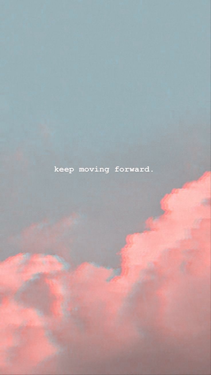 736x1308 Kata Kata Indah. Keep Moving Forward, Moving Forward, Keep Moving