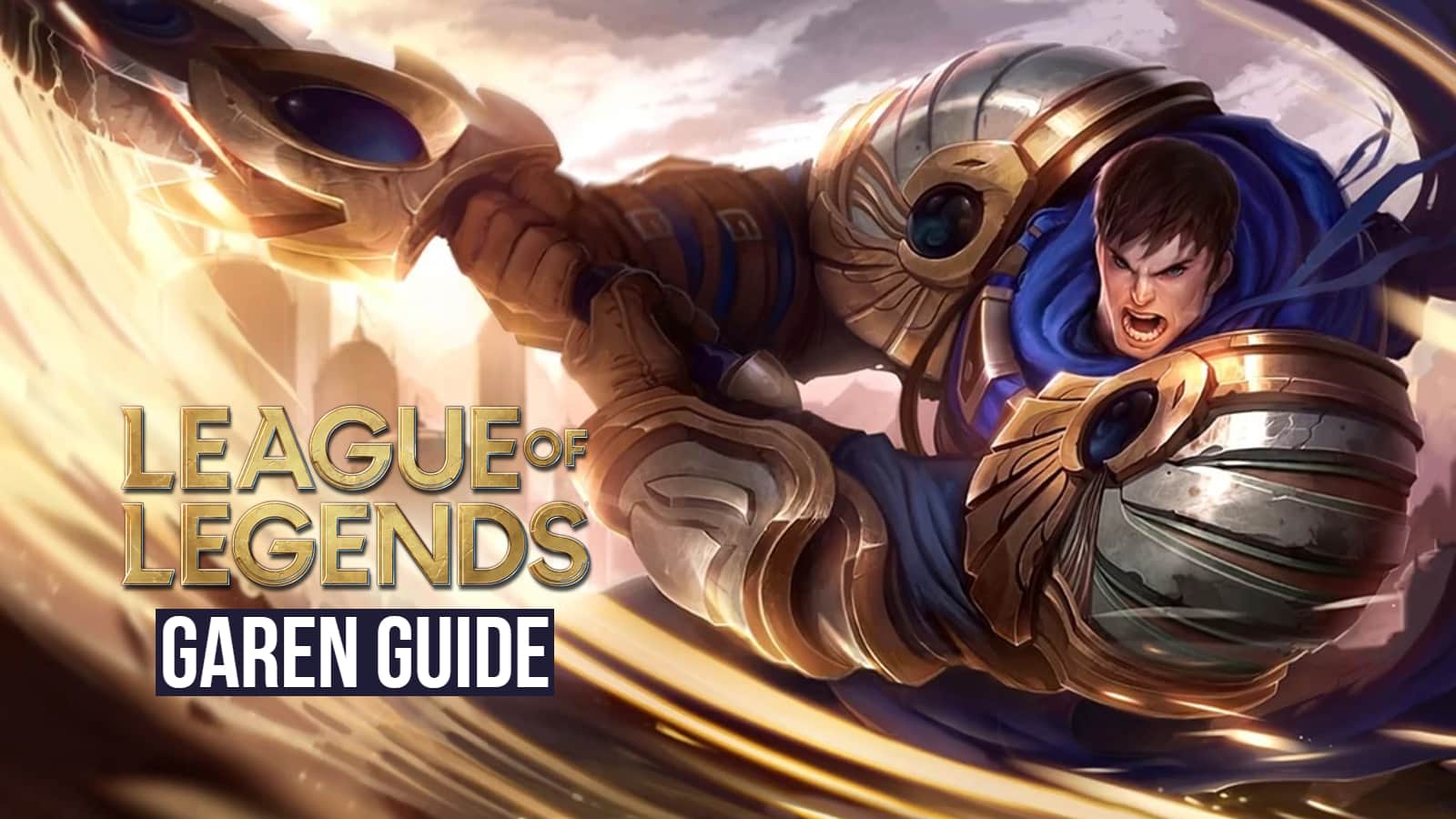 1600x900 Ultimate Garen guide: Best League of Legends runes, builds, tips & tricks