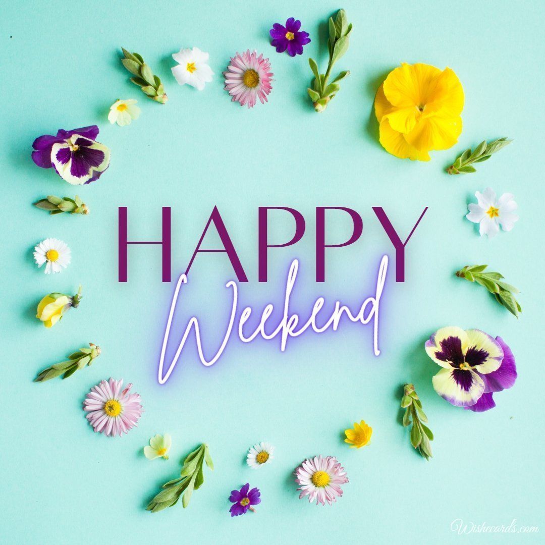 Happy Weekend Wallpapers - Top Free Happy Weekend Backgrounds ...