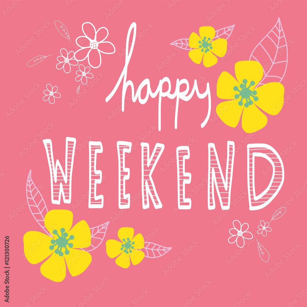 Happy Weekend Wallpapers - Top Free Happy Weekend Backgrounds ...