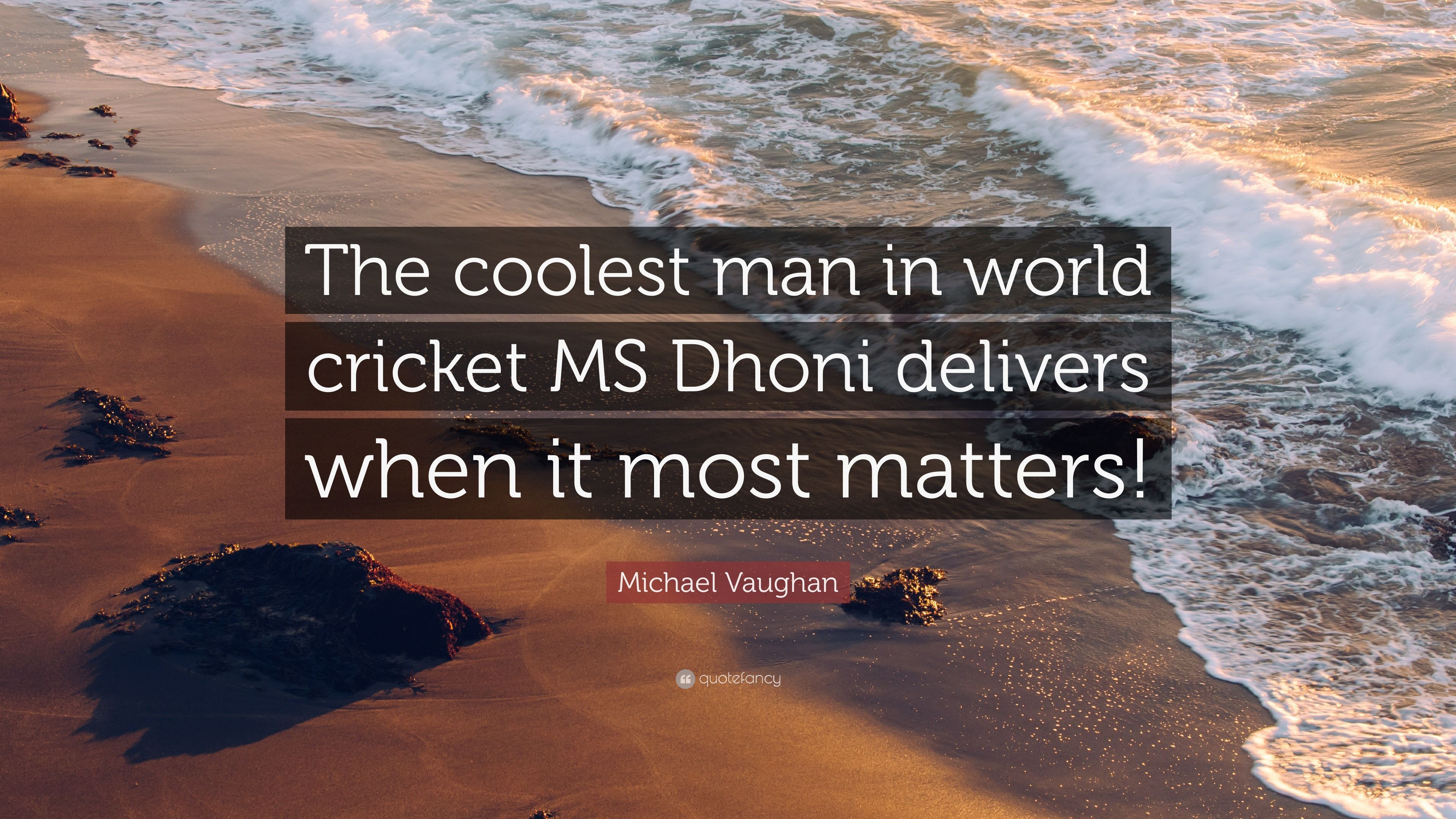 3840x2160 Michael Vaughan Quote: “The coolest man in world cricket MS Dhoni delivers when it most matters!”