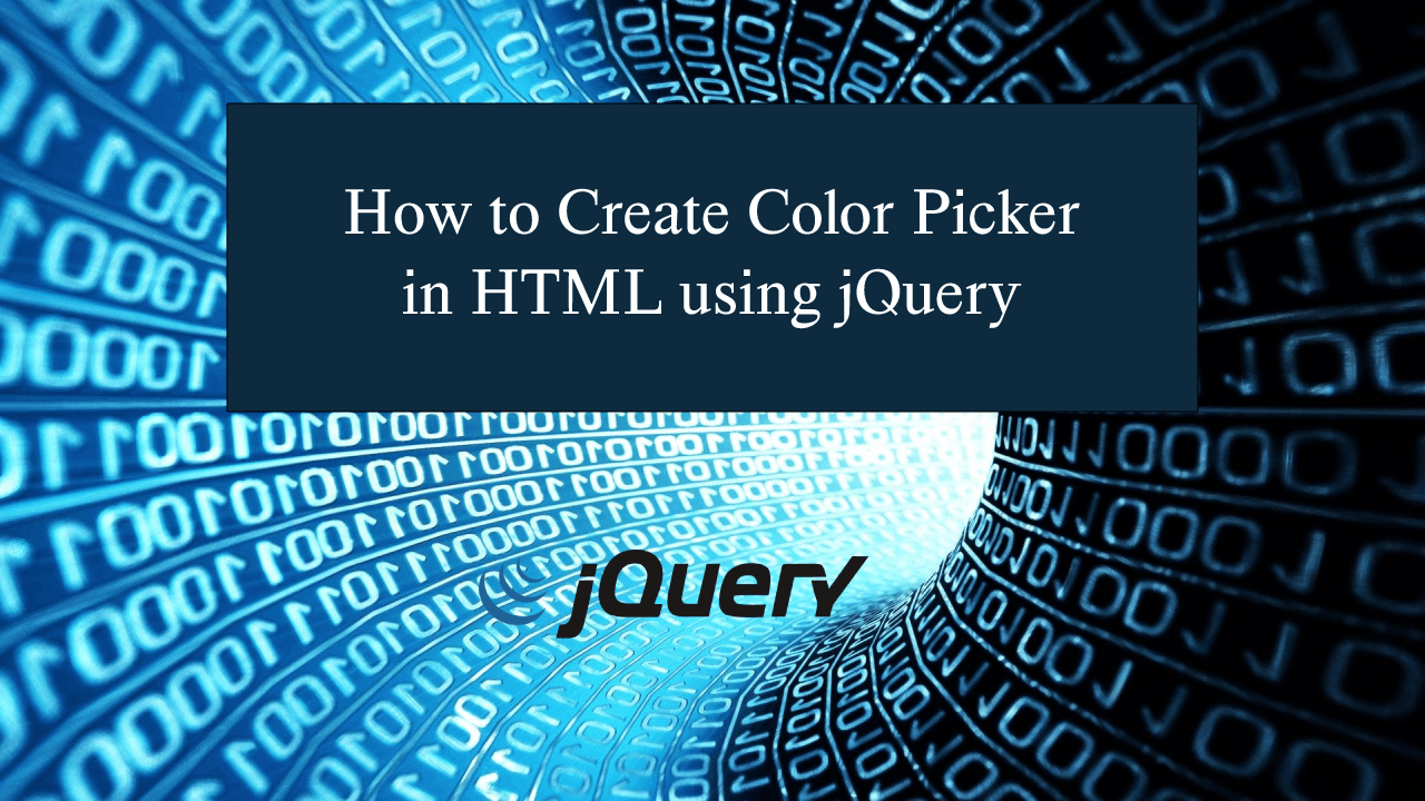 1280x720 How to Create a Color Picker in HTML using jQuery