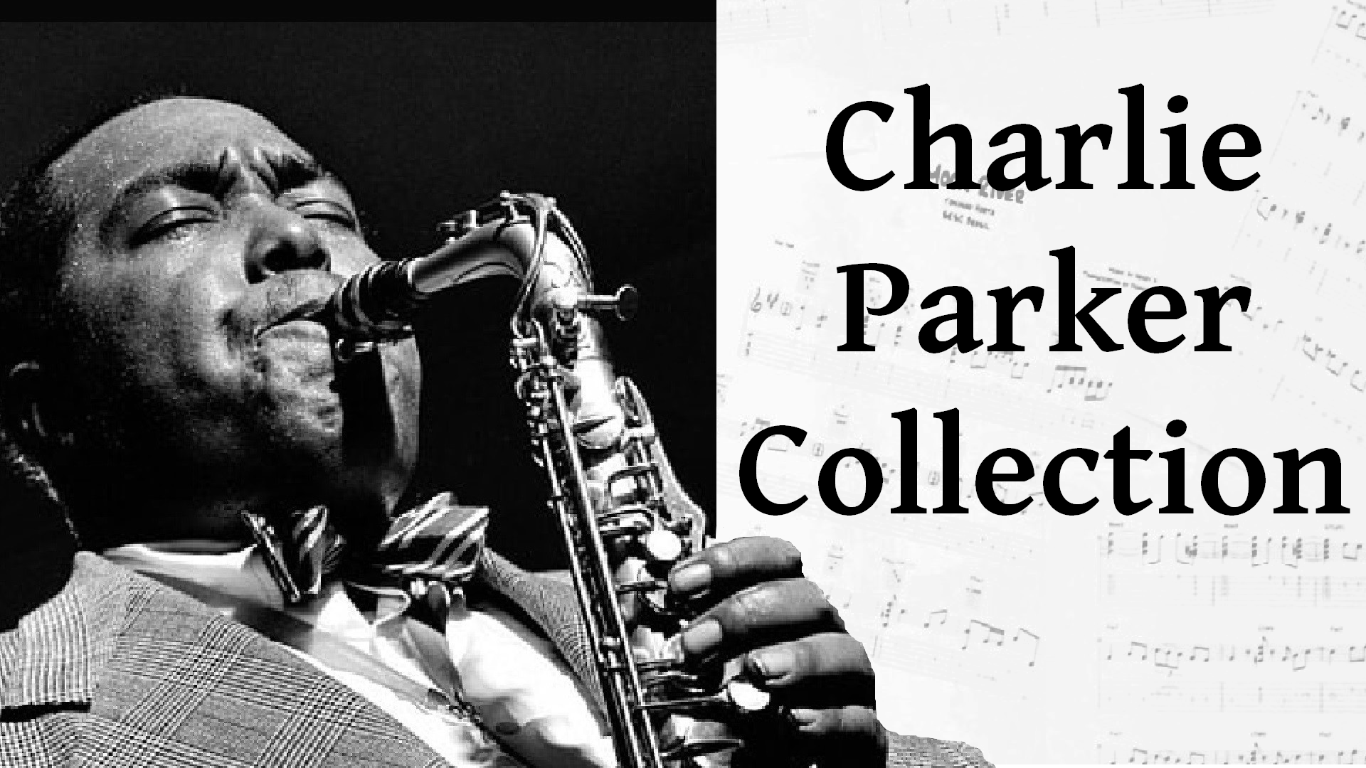 1920x1080 Charlie Parker” Collection (12 Transcriptions)