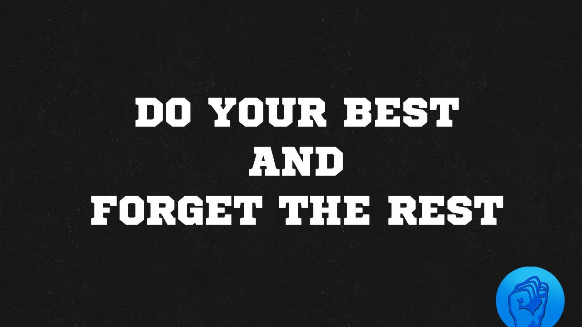 1920x1080 Download Do Your Best Motivational Desktop Wallpaper