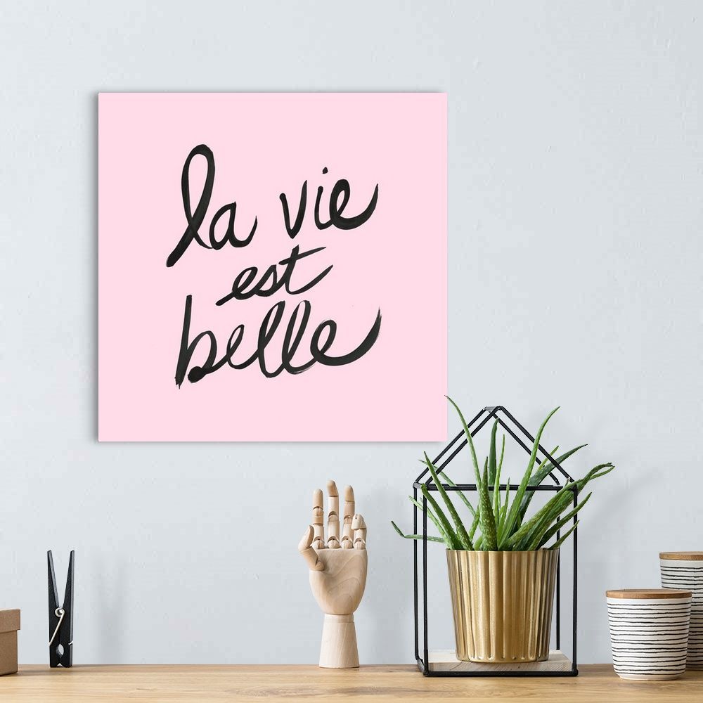 1000x1000 La Vie Est Belle Wall Art, Canvas Prints, Framed Prints, Wall Peels. Great Big Canvas