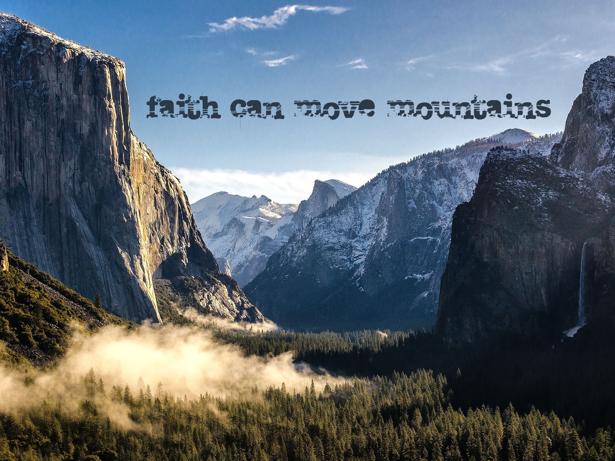 2048x1536 Faith Can Move Mountains