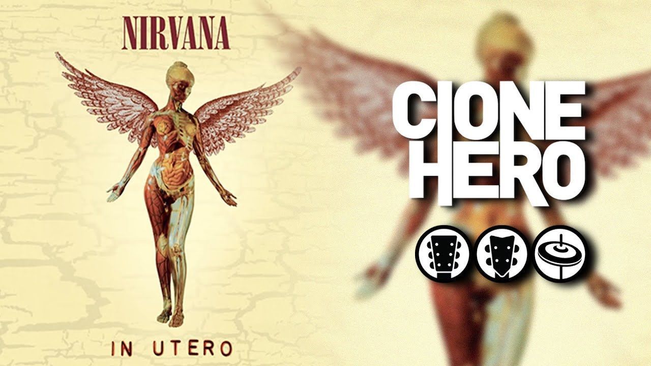 1280x720 Clone Hero] Nirvana Utero [FULL ALBUM] [FULL BAND]