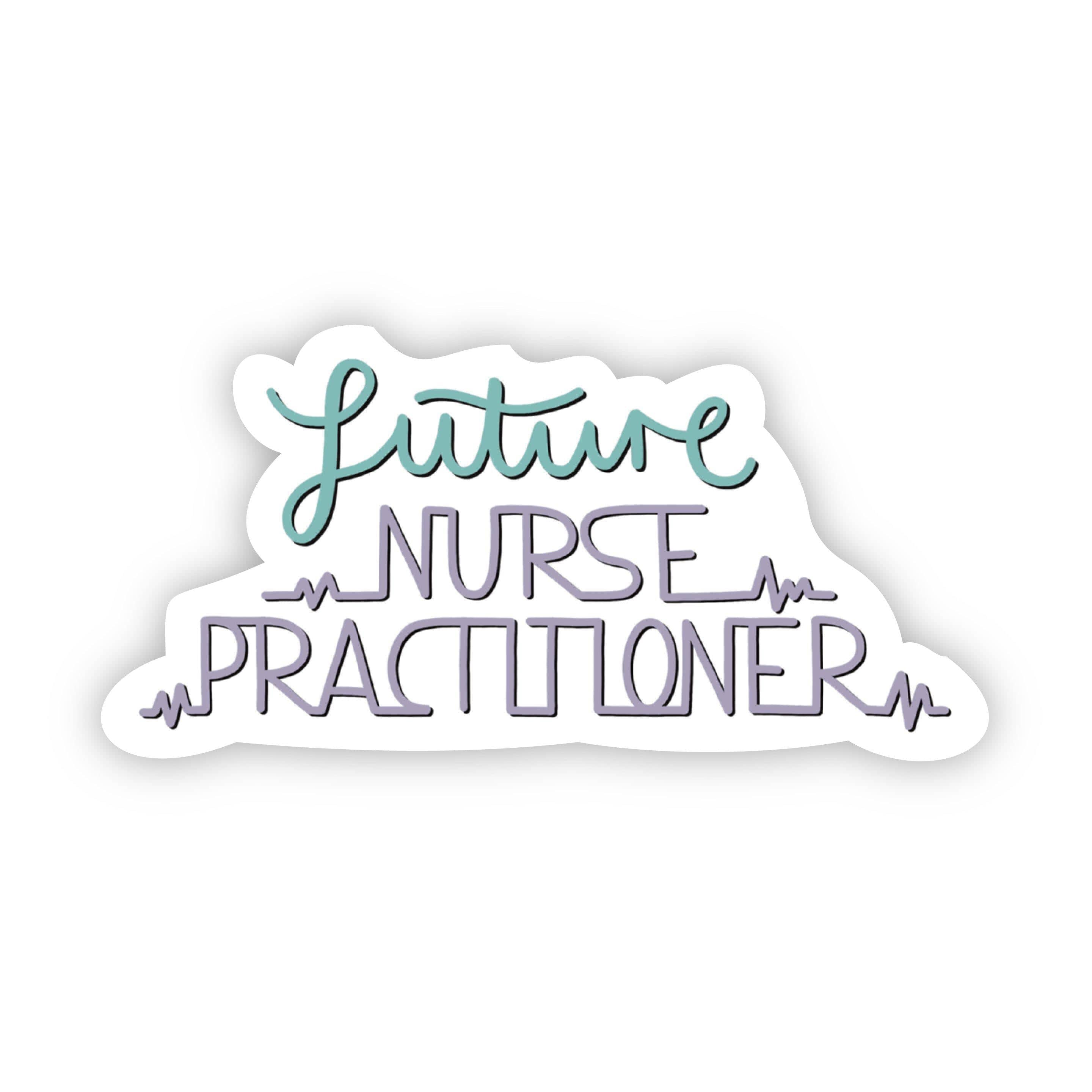 2880x2880 Future Nurse Practitioner Sticker