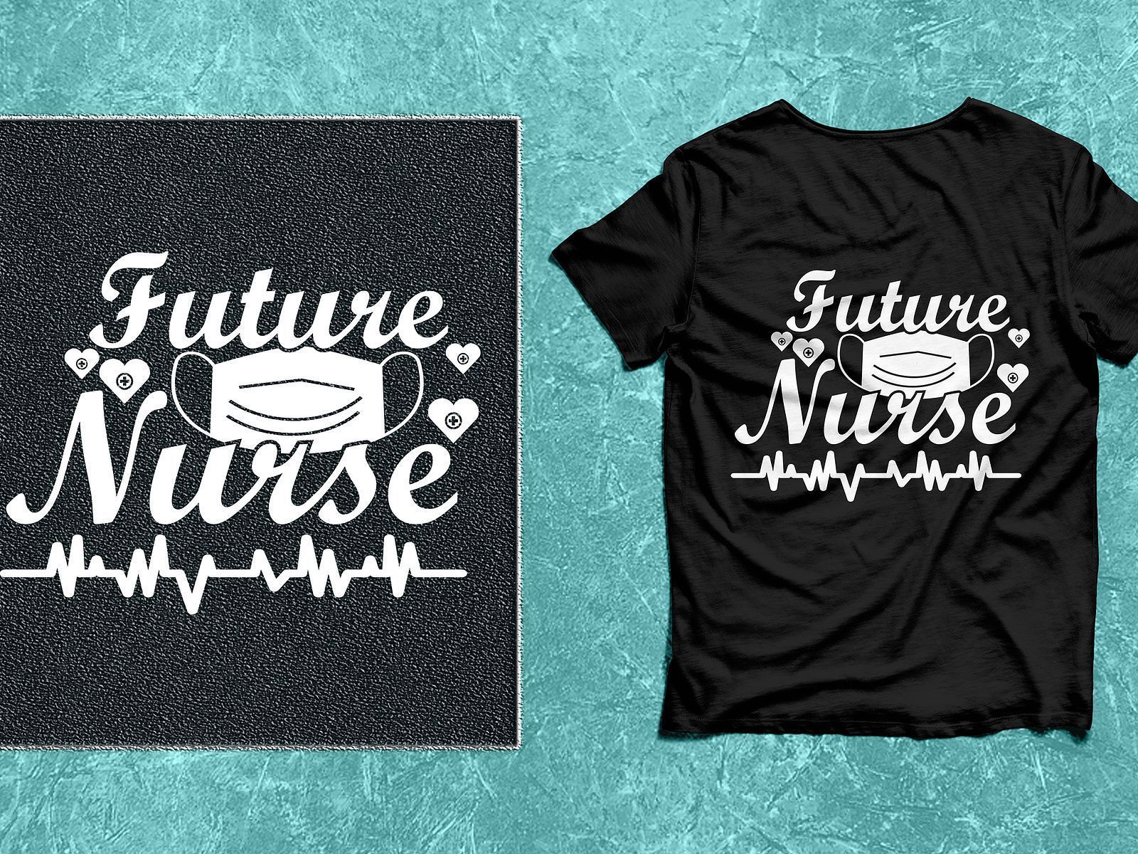 1600x1200 Future Nurse SVG T Shirt Design By Md. Mahadi Hasan [CF ID: ] On Dribbble