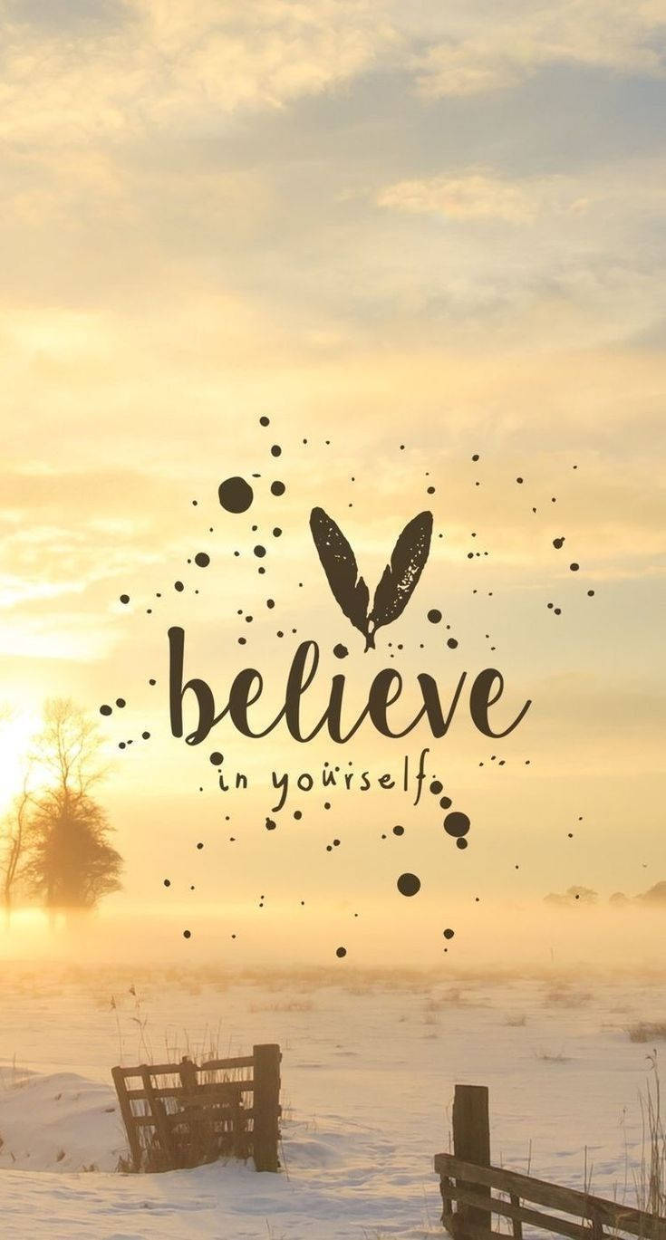 735x1369 Download Believe In Yourself Quotes Wallpaper