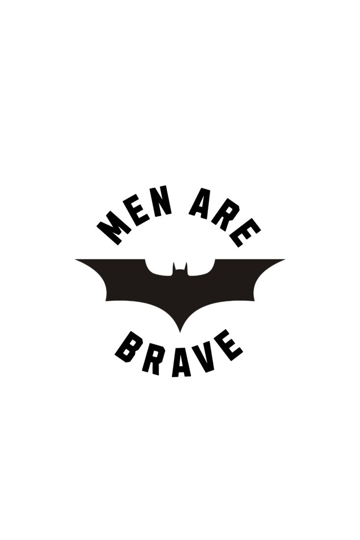 Men R Brave Men Are Brave Wallpapers - Top Free Men Are Brave Backgrounds ...
