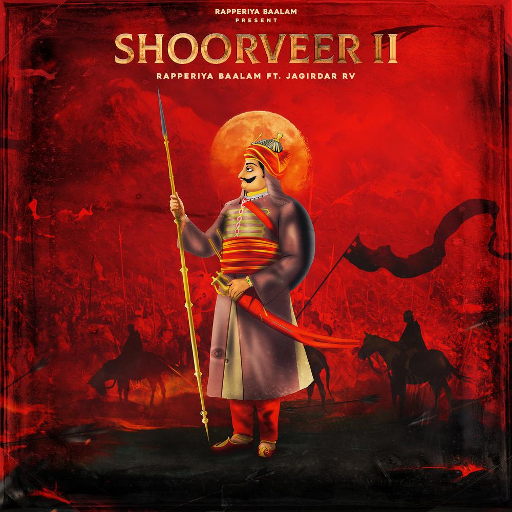 1000x1000 Shoorveer II Official Resso. album by Rapperiya Baalam To All 1 Musics On Resso