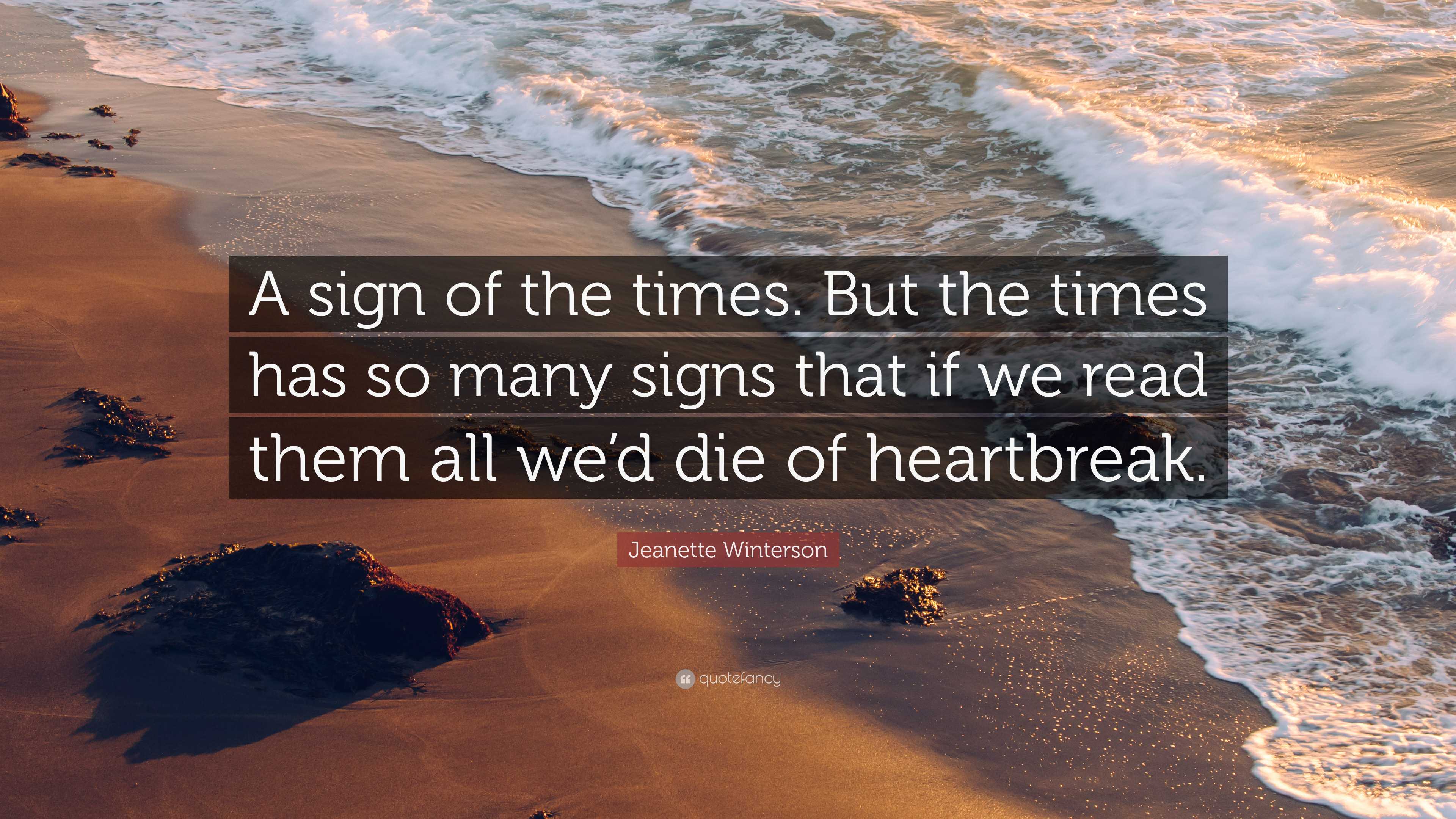 3840x2160 Jeanette Winterson Quote: “A sign of the times. But the times has so many signs that