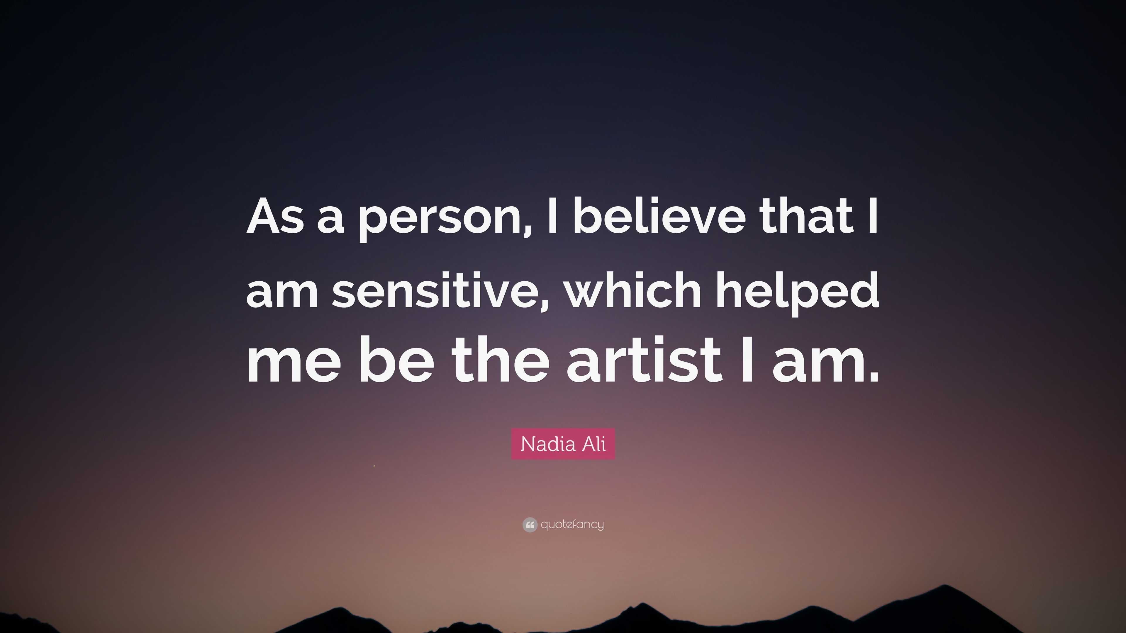 3840x2160 Nadia Ali Quote: “As a person, I believe that I am sensitive, which helped me be