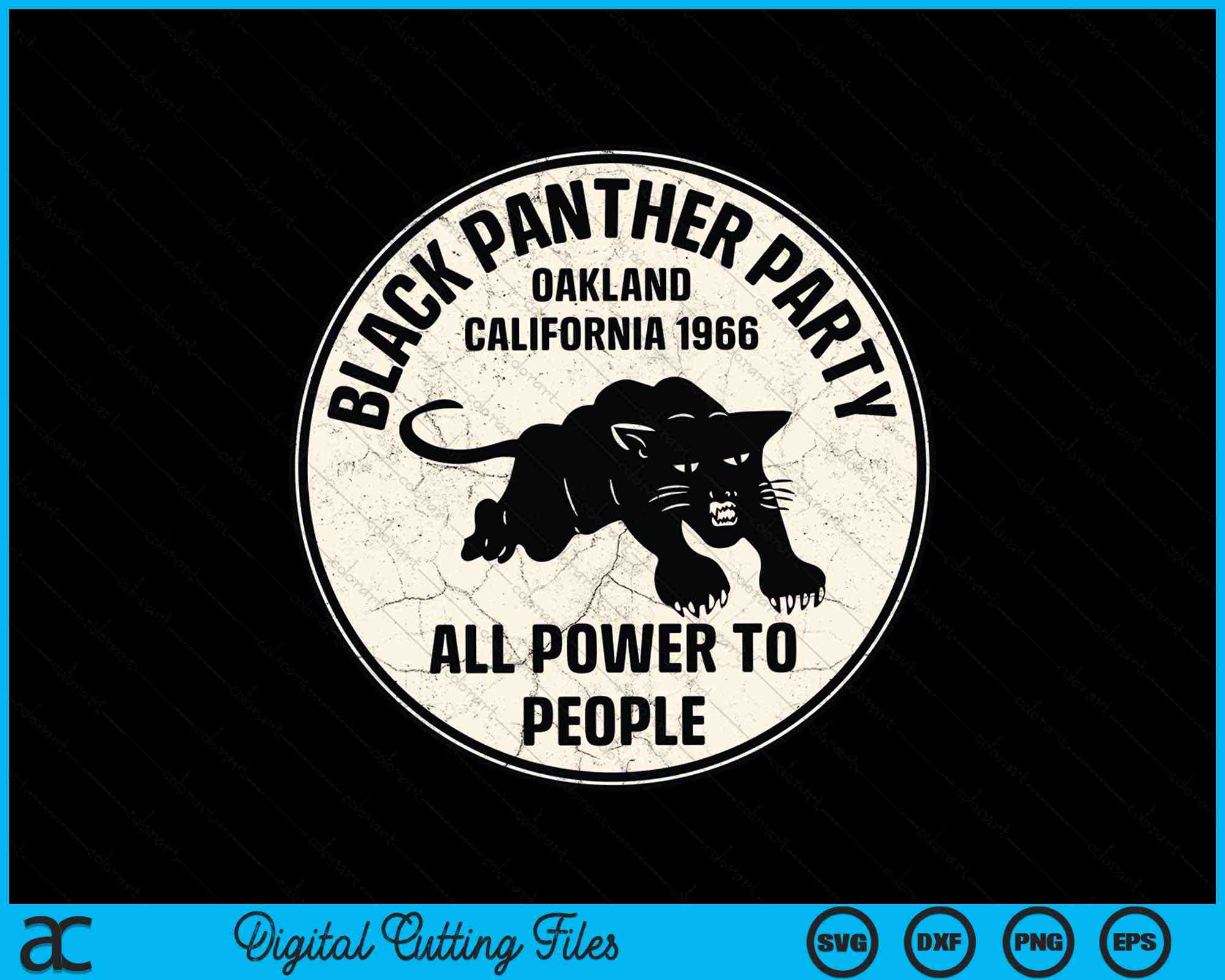 2000x1600 Oakland California 1966 Black Panther Party Distressed SVG PNG Files