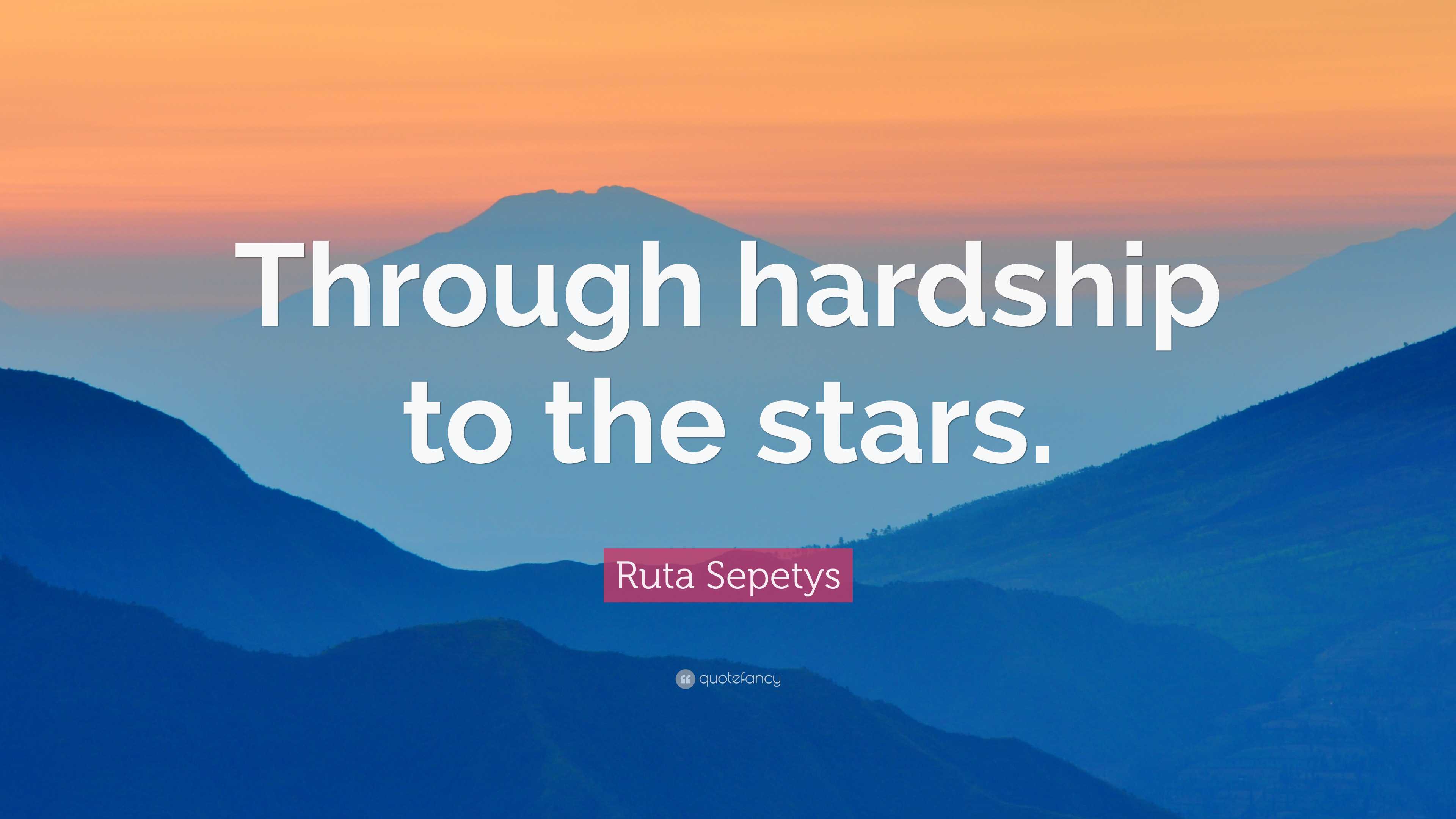 3840x2160 Ruta Sepetys Quote: “Through hardship to the stars.”