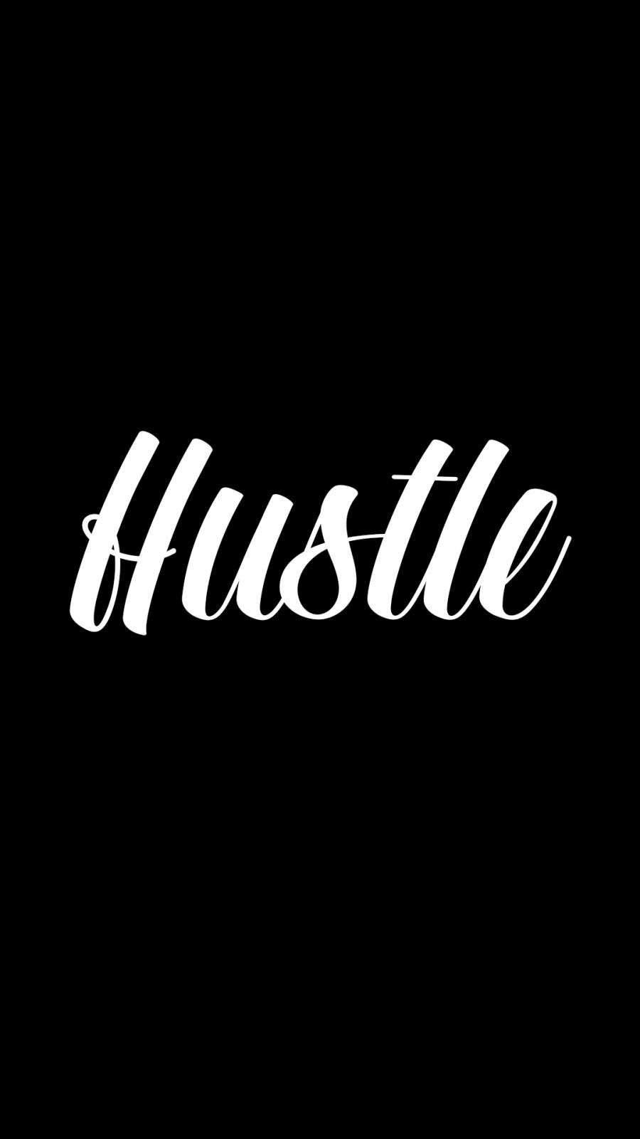 900x1600 Hustle iPhone Wallpaper. Words