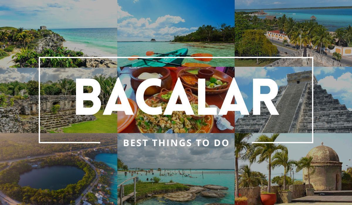 1200x700 Best Things To Do In Bacalar (Mexico) in 2023