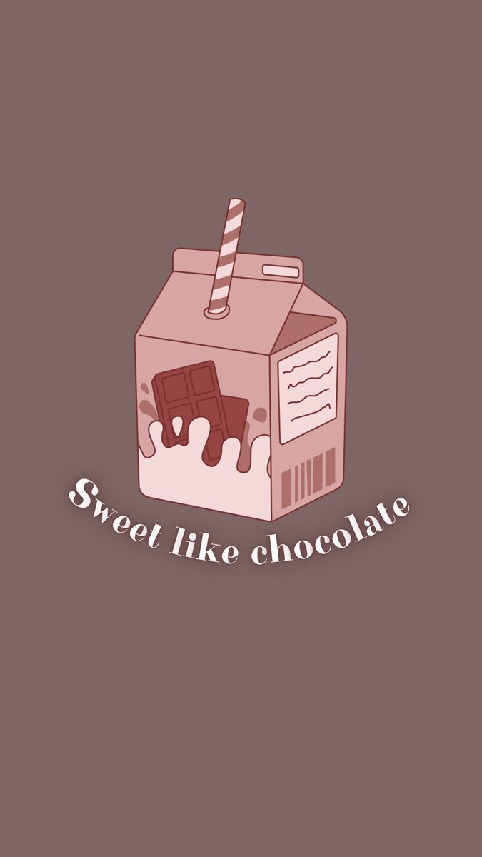 675x1200 chocolate milk aesthetic. Sweet like