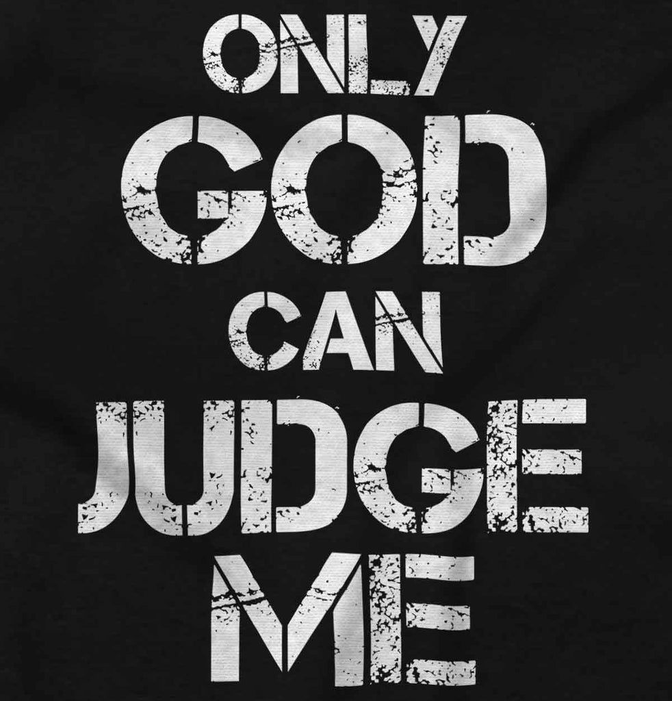 982x1024 Only God can Judge Pullover Hooded