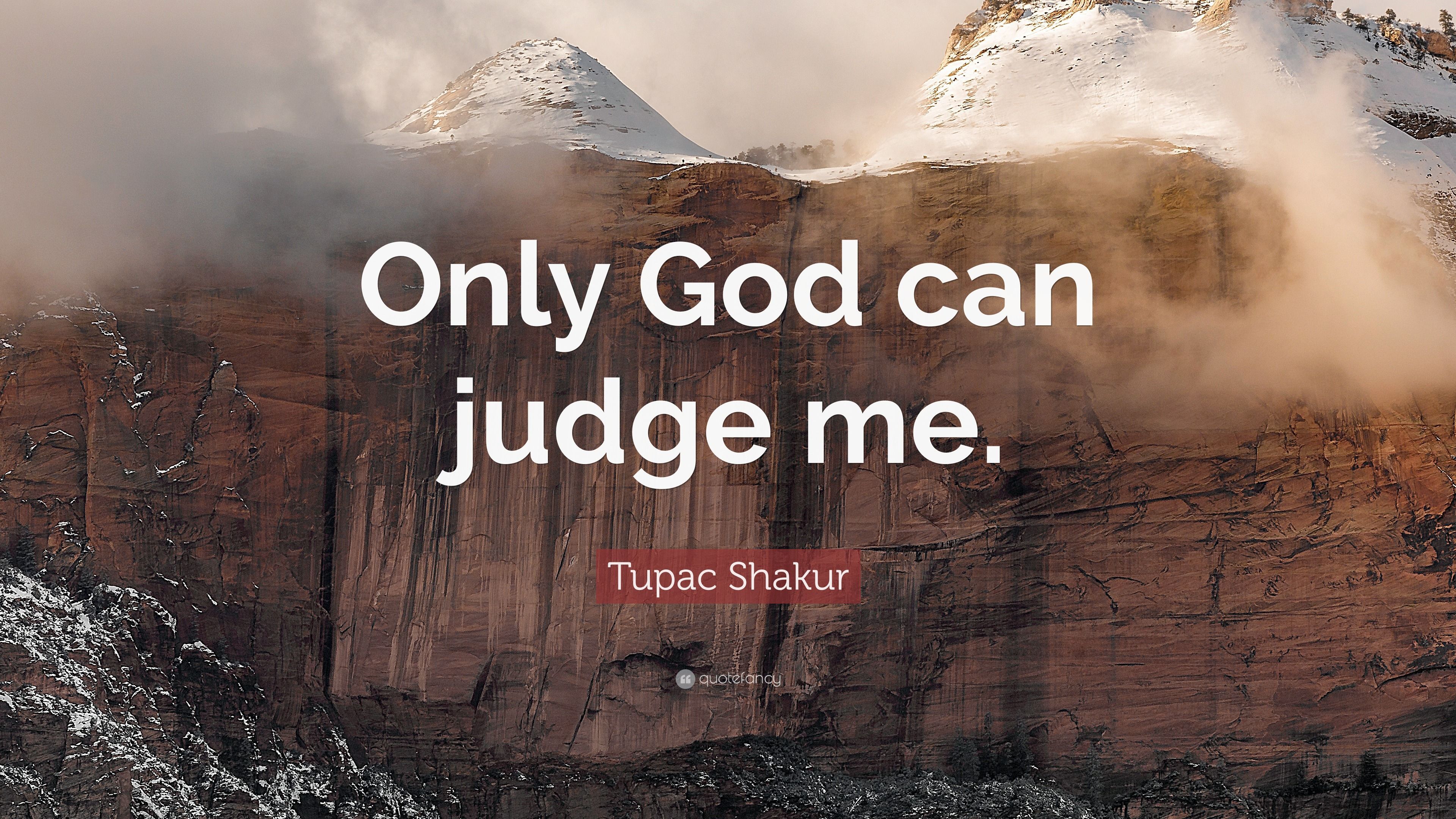 3840x2160 Tupac Shakur Quote: “Only God can judge