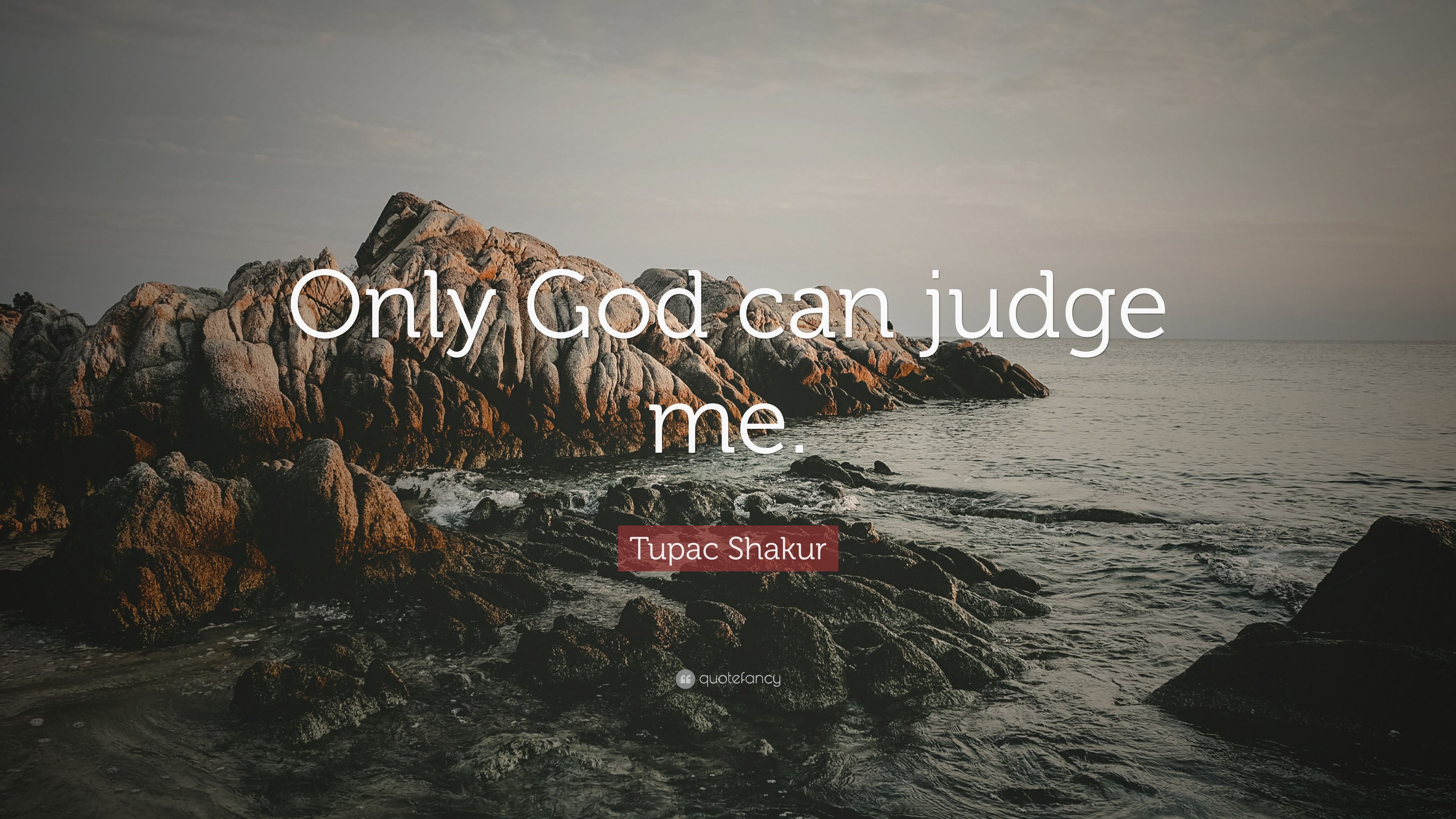 3840x2160 Tupac Shakur Quote: “Only God can judge