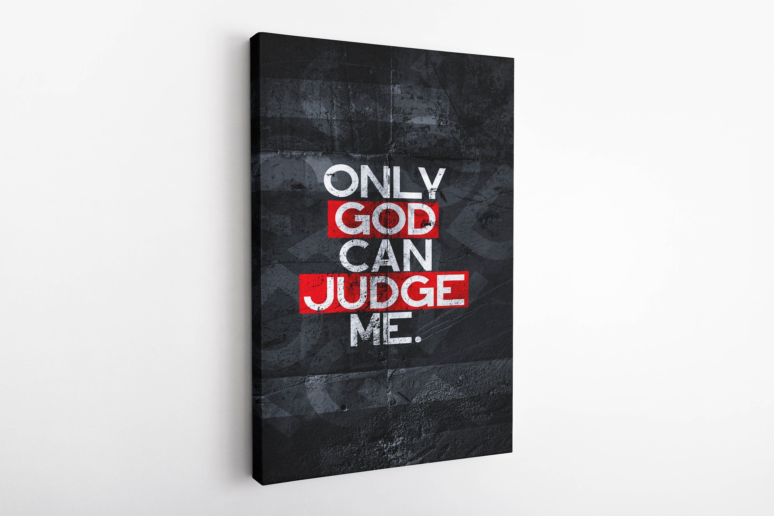 3000x2000 Only God Can Judge Me Canvas Wall Art
