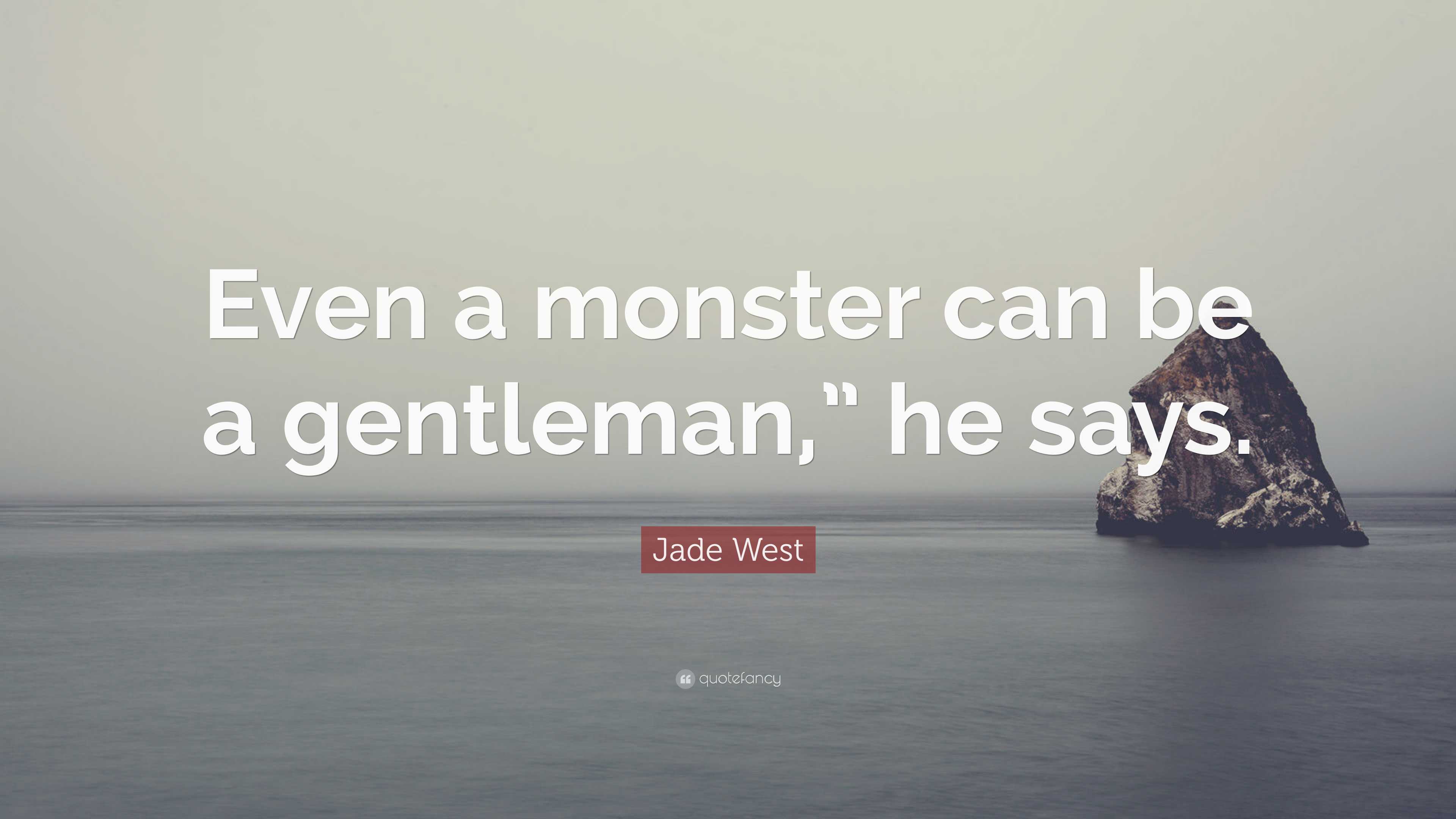 3840x2160 Jade West Quote: “Even a monster can be
