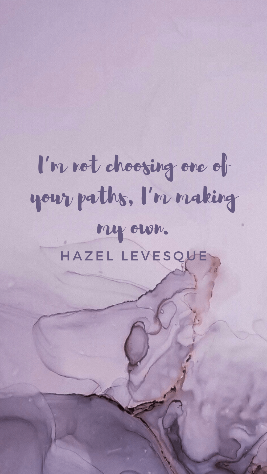 1080x1920 HAZEL LEVESQUE QUOTE WALLPAPER