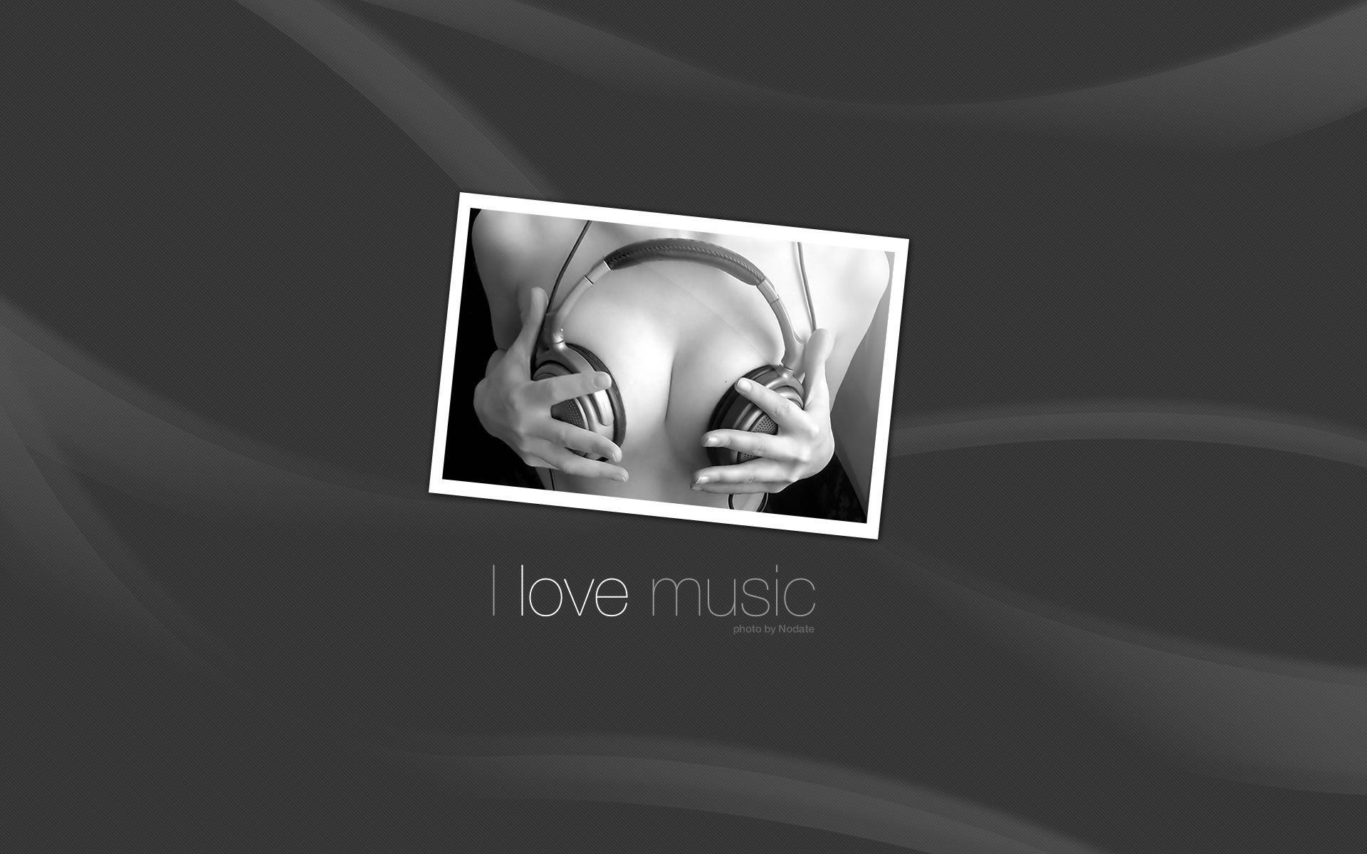 1920x1200 I love music. #wallpaper / I don't like making music about