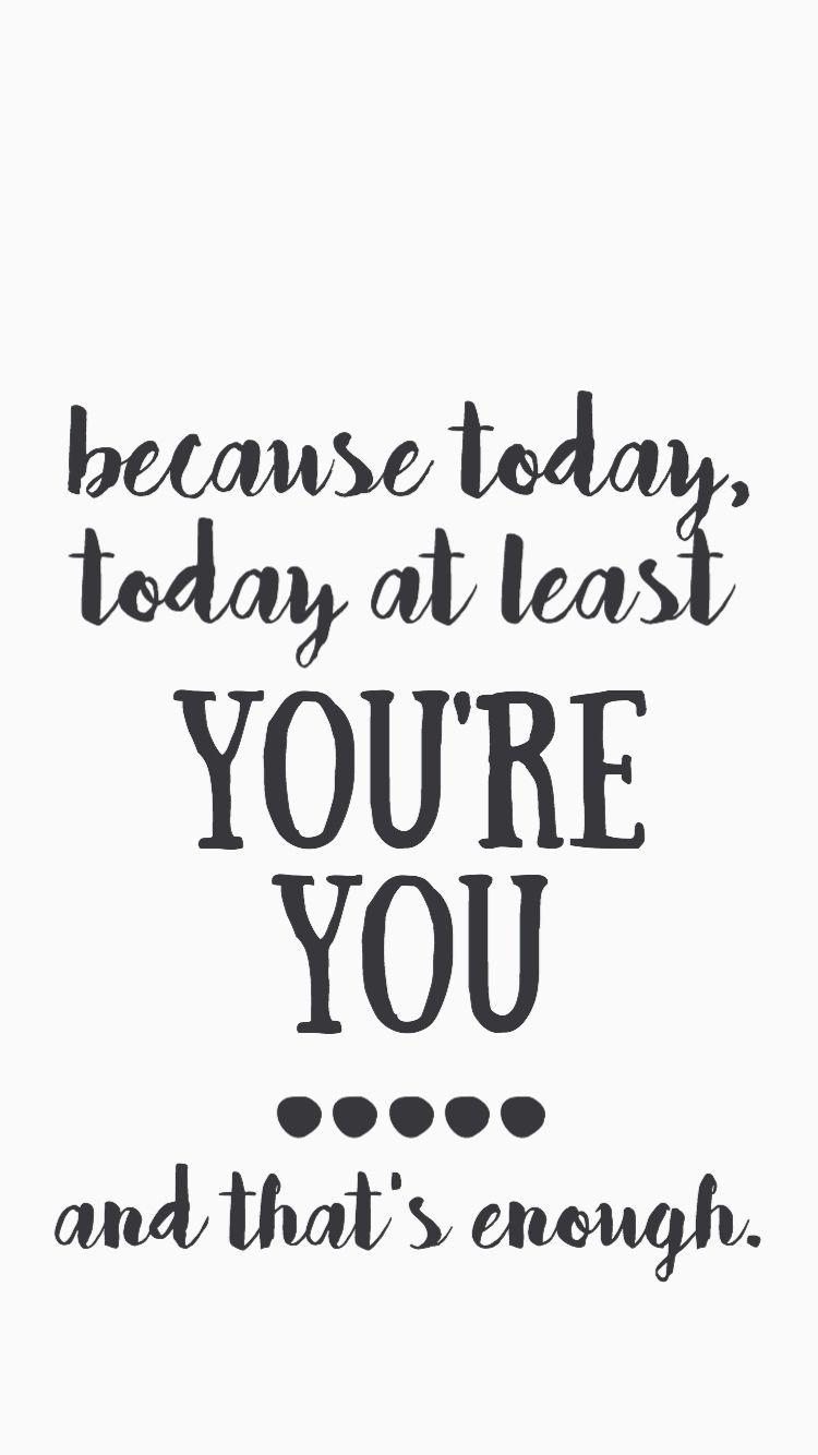 750x1334 dear evan hansen wallpaper m.p. you're you and thats enough quote