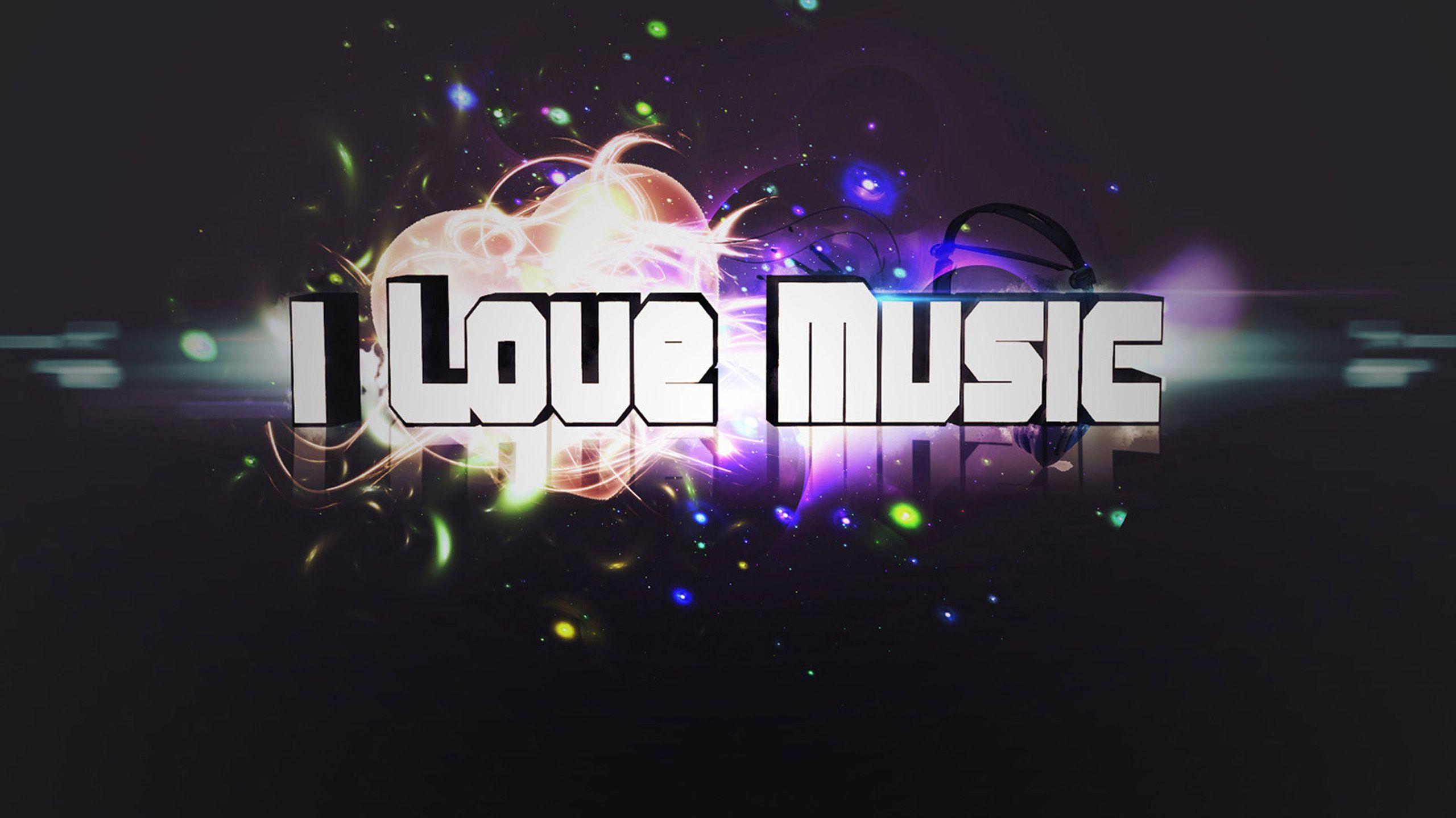 2560x1440 I love music wallpaper Gallery