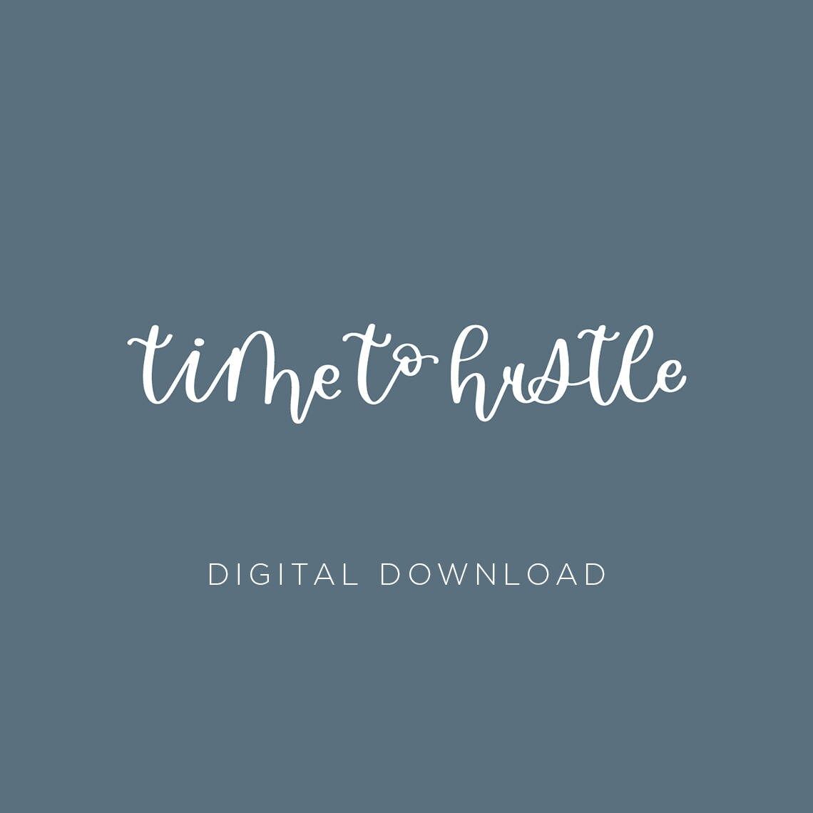 1140x1140 Time to Hustle Desktop Background PNG