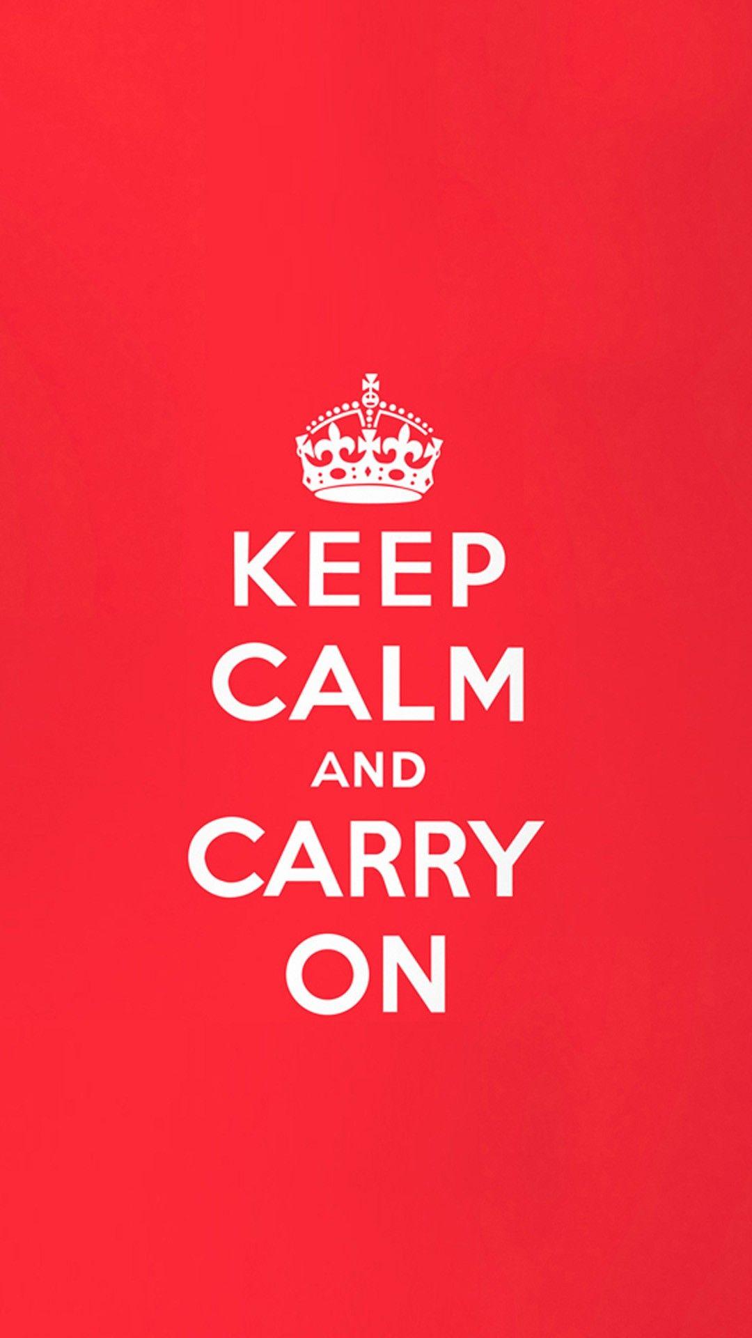 1080x1920 Keep Calm and Carry On Wallpaper iPhone
