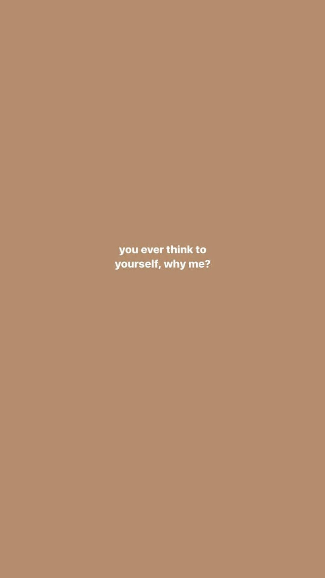 1080x1920 Aesthetic Beige Sad Quote Wallpaper