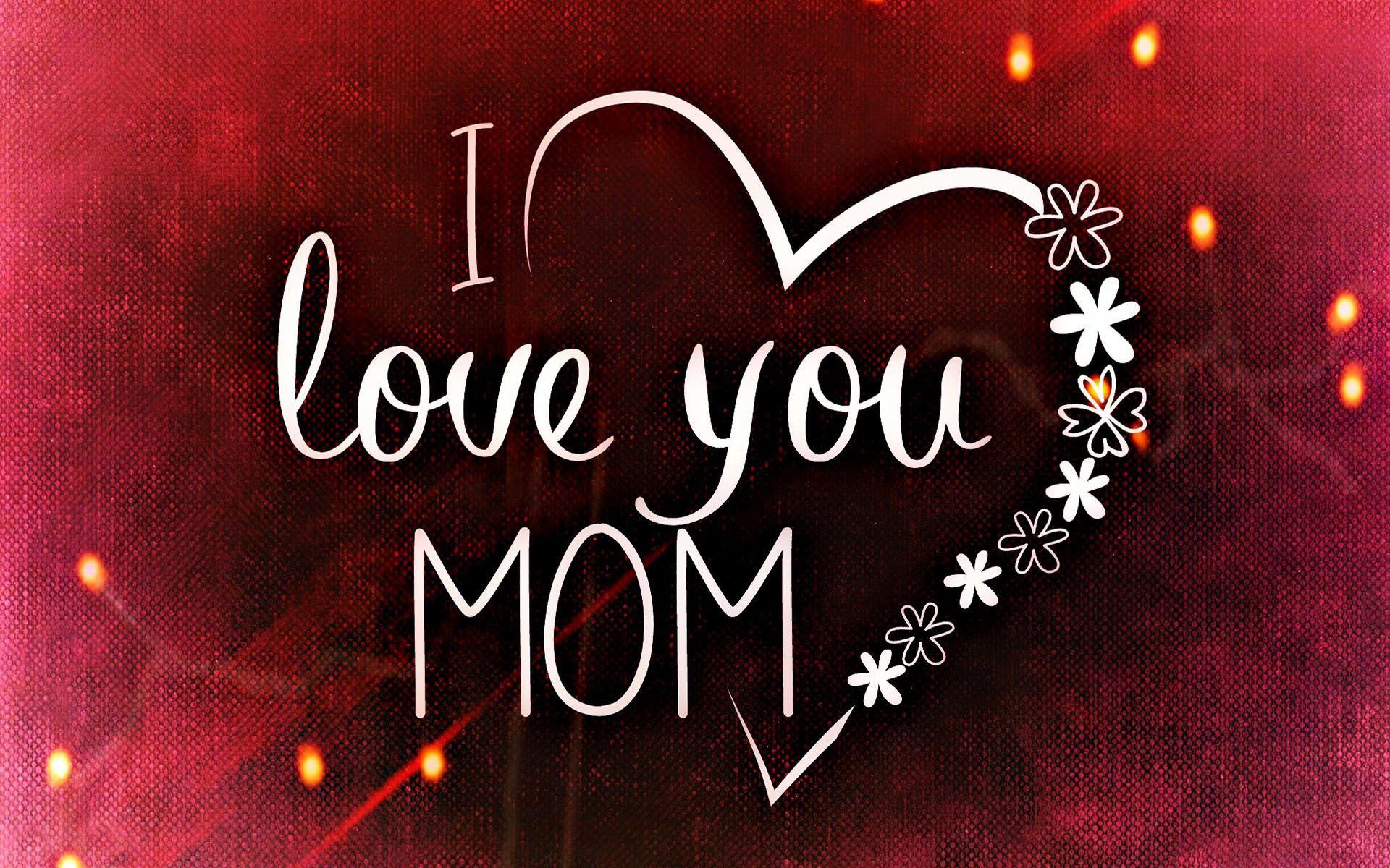 1920x1200 I Love You Mom Wallpaper