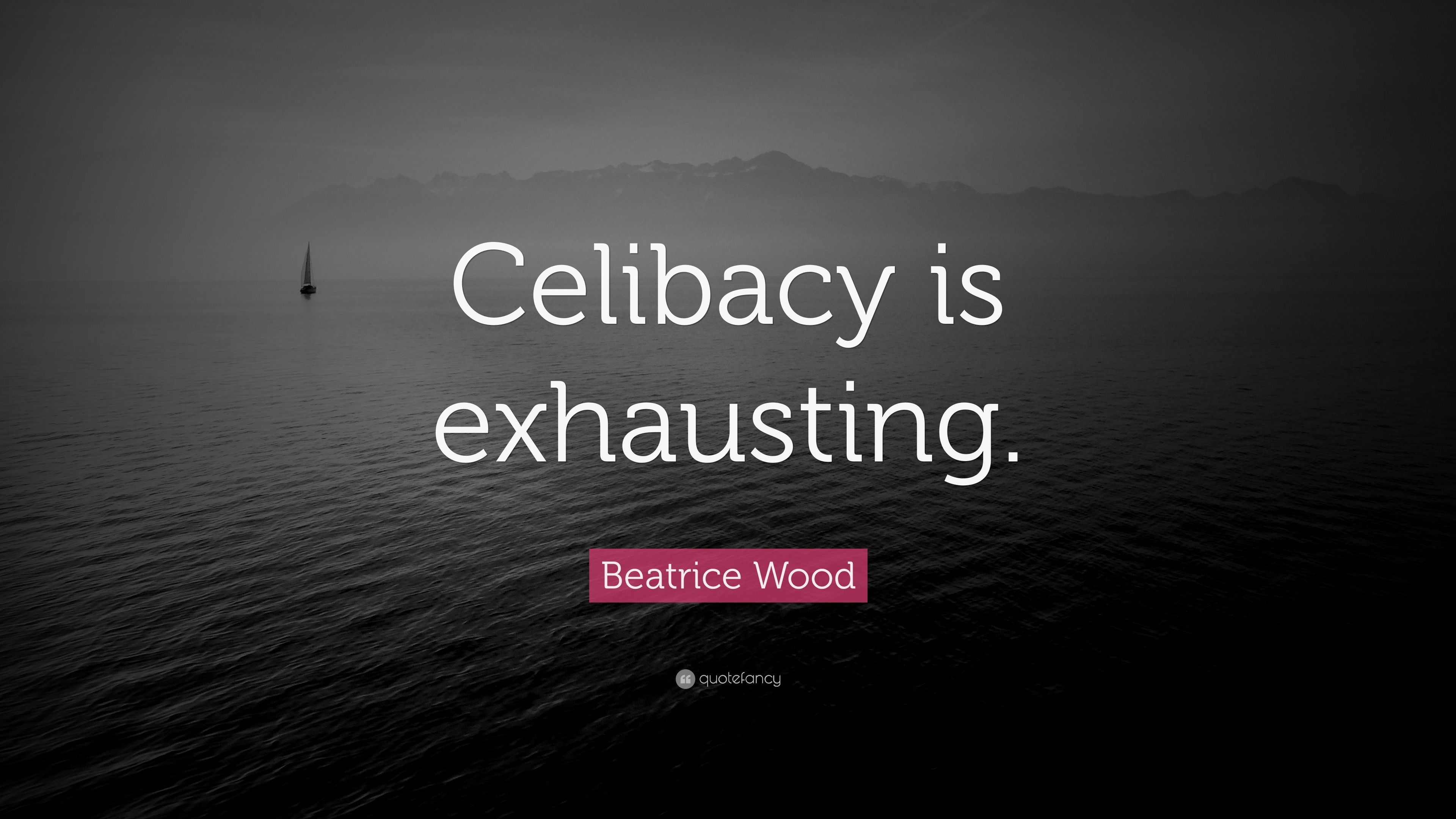 3840x2160 Beatrice Wood Quote: “Celibacy is