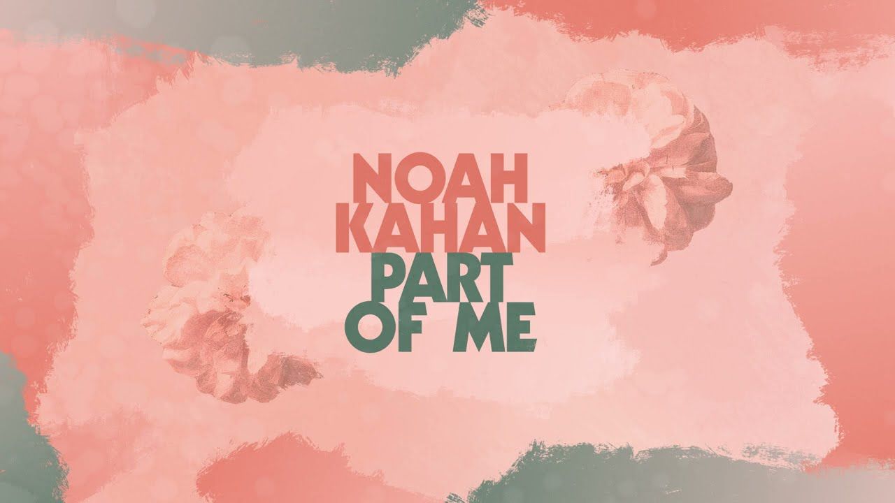 1280x720 Noah Kahan Of Me Official Lyric
