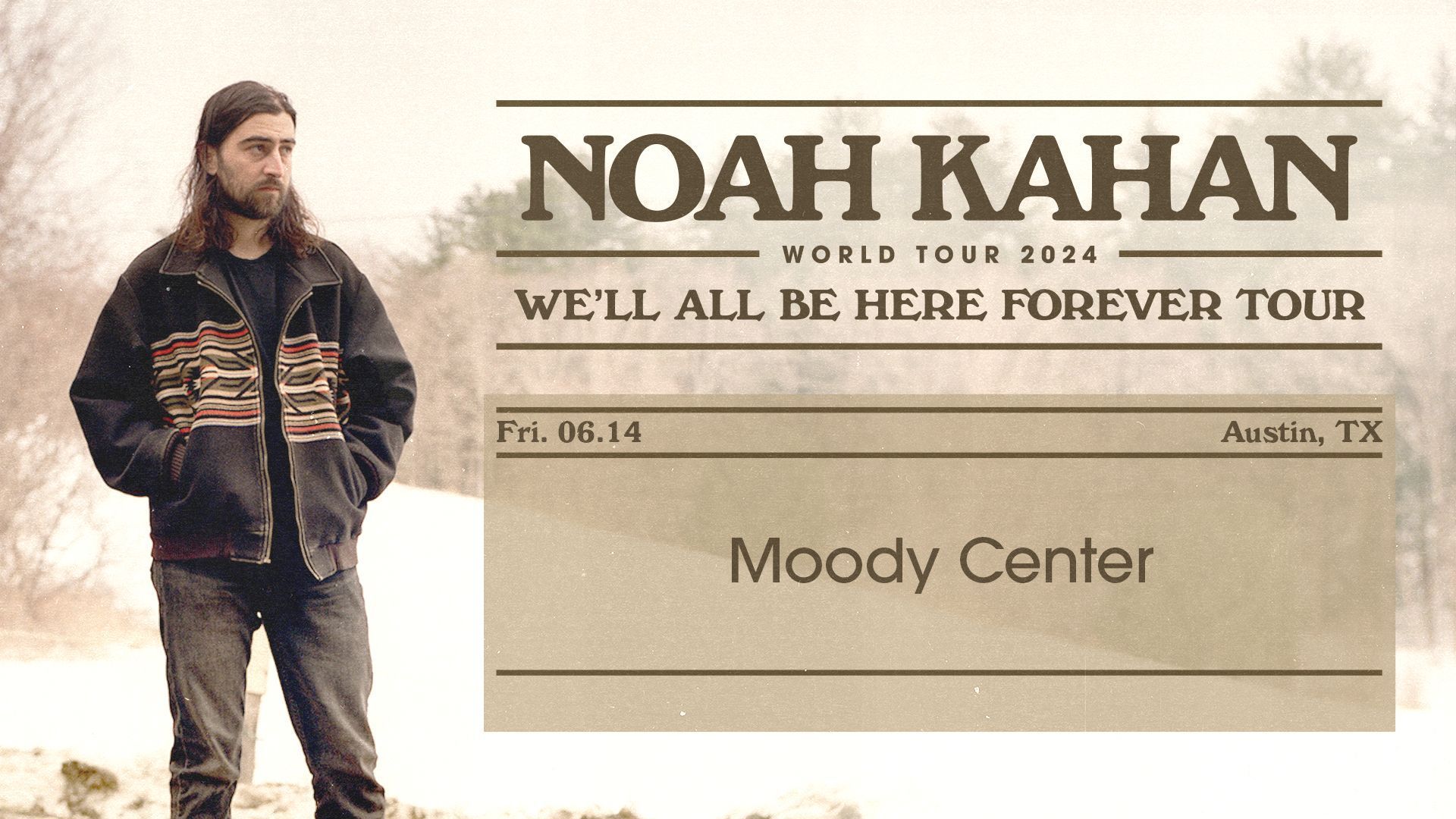 1920x1080 NOAH KAHAN: We'll All Be Here Forever