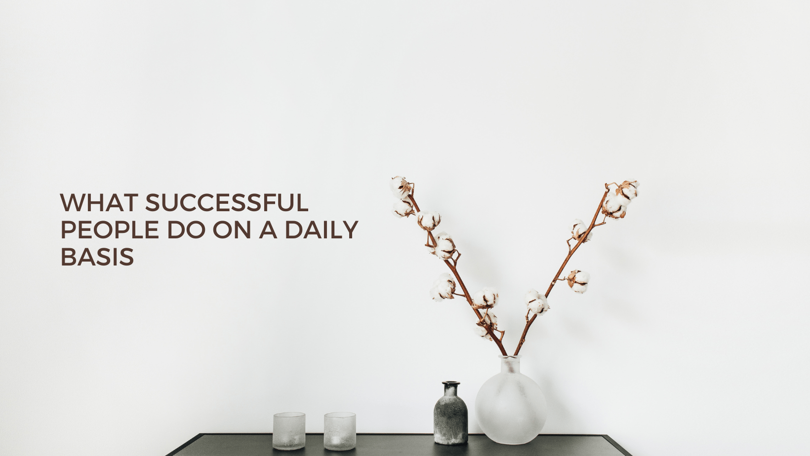 1640x924 What successful people do everyday