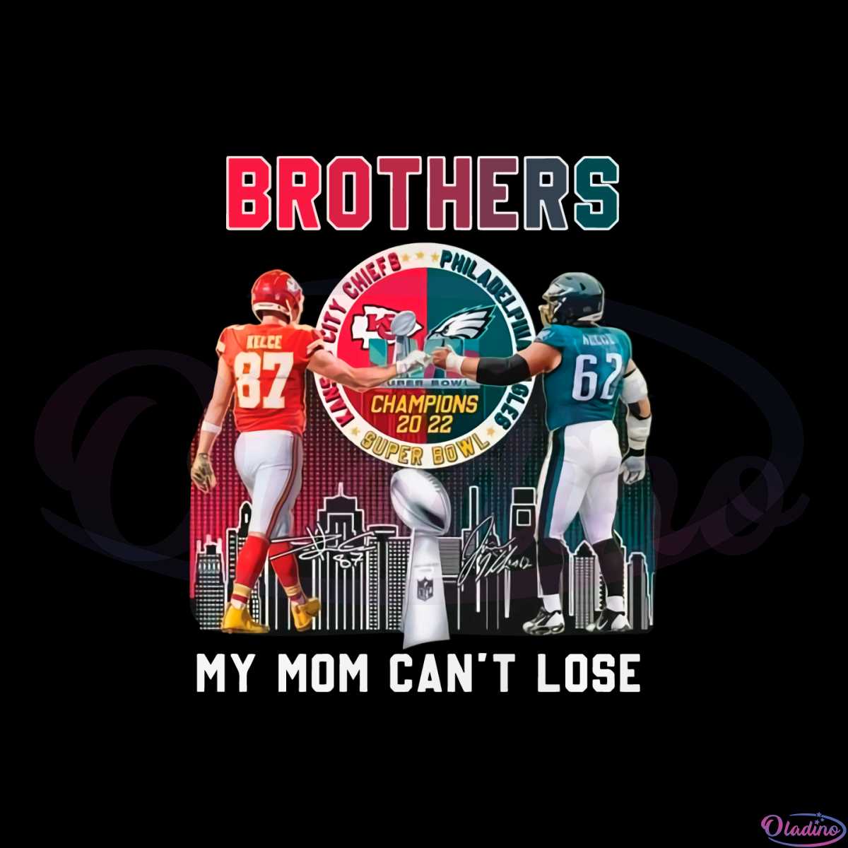 1200x1200 Jason Kelce My Mom Can't Lose Png