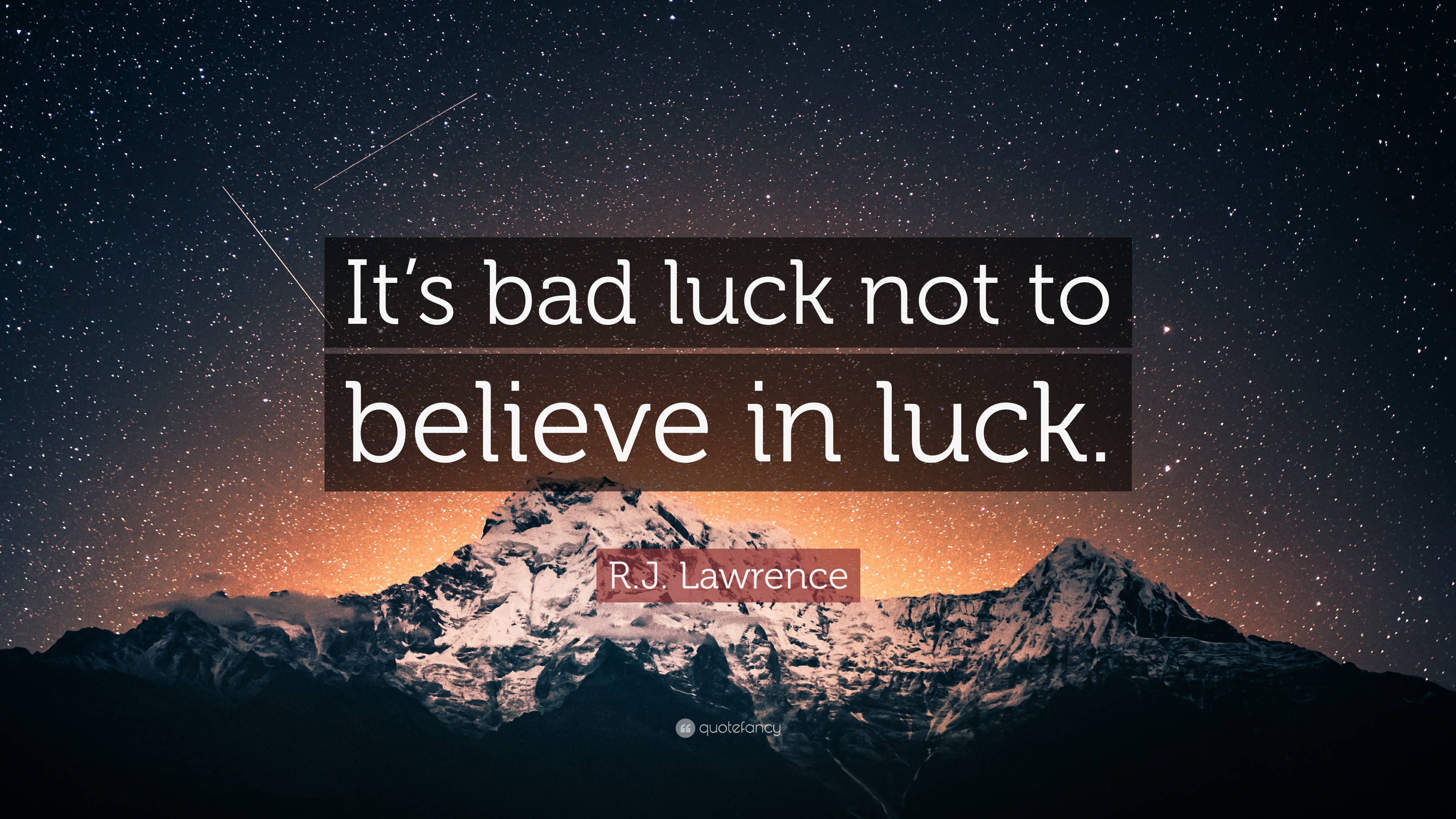 3840x2160 R.J. Lawrence Quote: “It's bad luck not