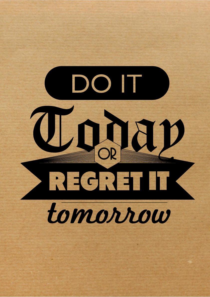 842x1192 Do It Today or Regret It Tomorrow iPhone wallpaper