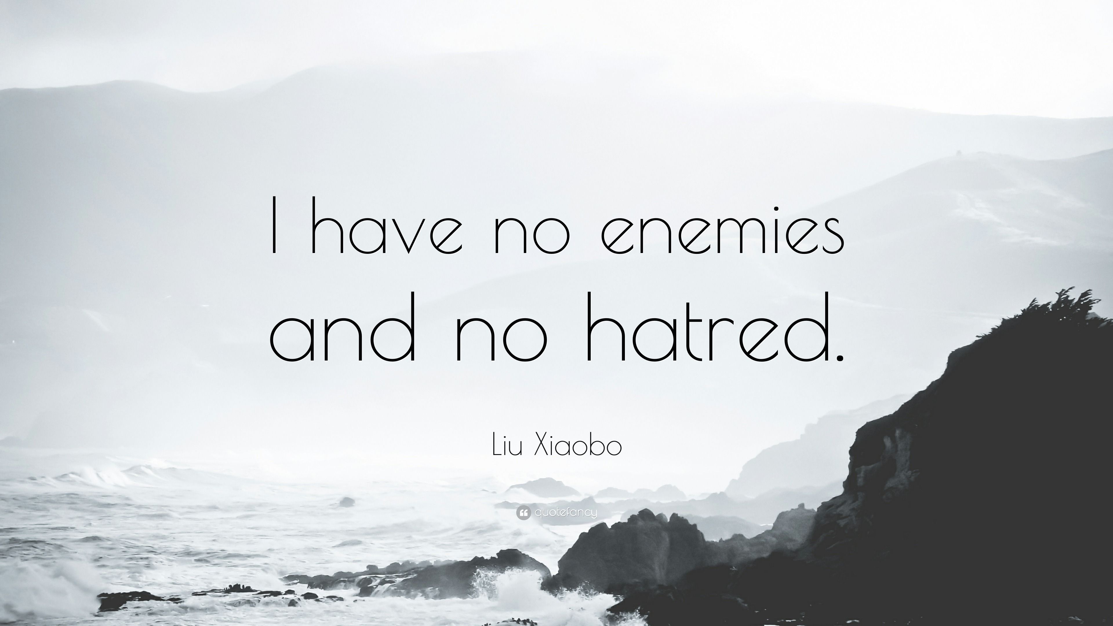 3840x2160 Liu Xiaobo Quote: “I have no enemies