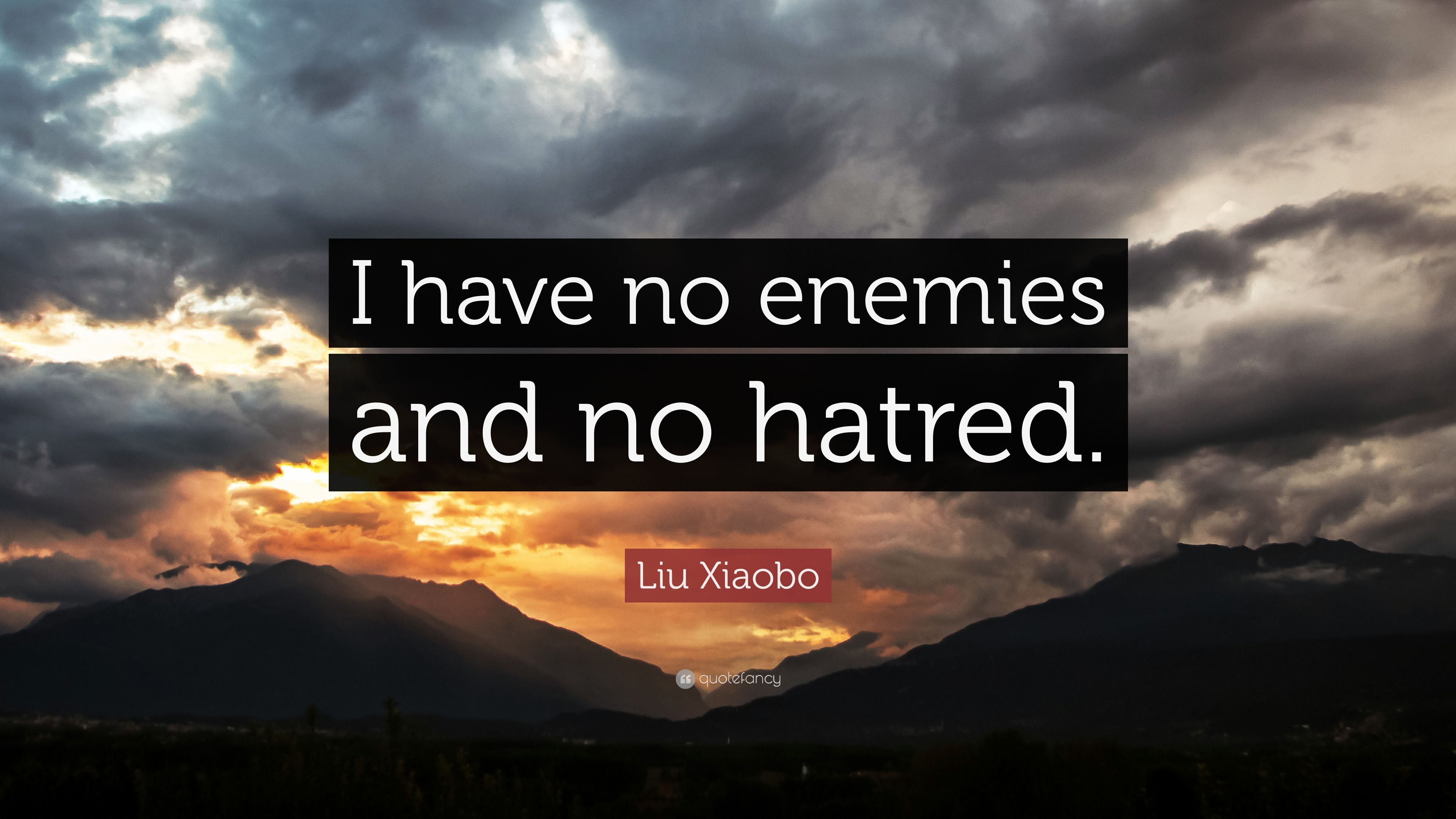 3840x2160 Liu Xiaobo Quote: “I have no enemies