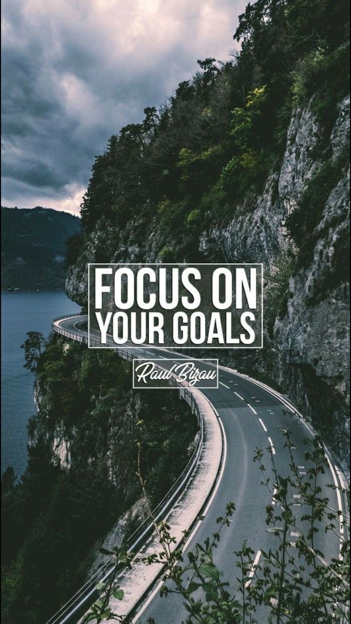 720x1280 Focus on Your Goals