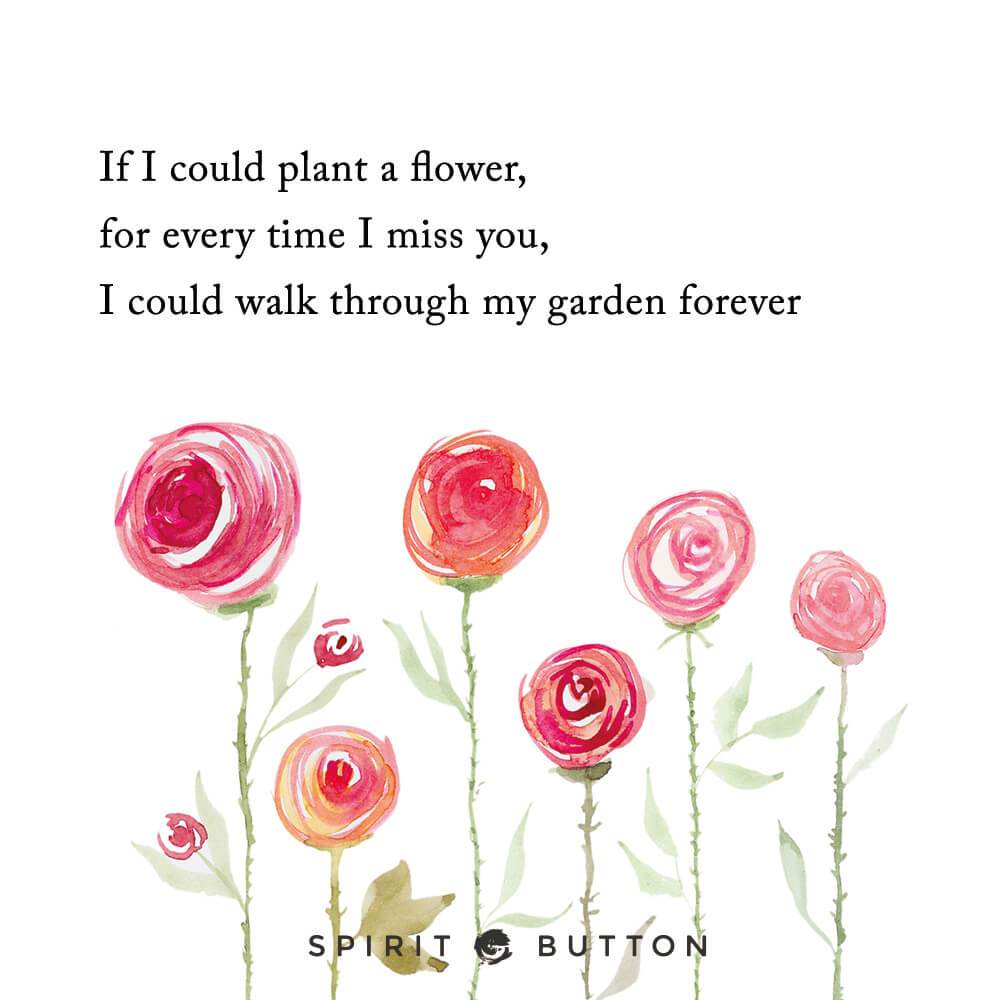 In my garden i can. Цитата i can buy myself Flowers. Be Flower. If i had a Flower for every time i thought of you, i could walk through my Garden Forever. Is for you Flower.