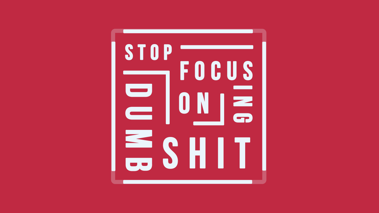 1280x720 Wallpaper Stop focusing on Dumb Shit, Popular quotes, Red
