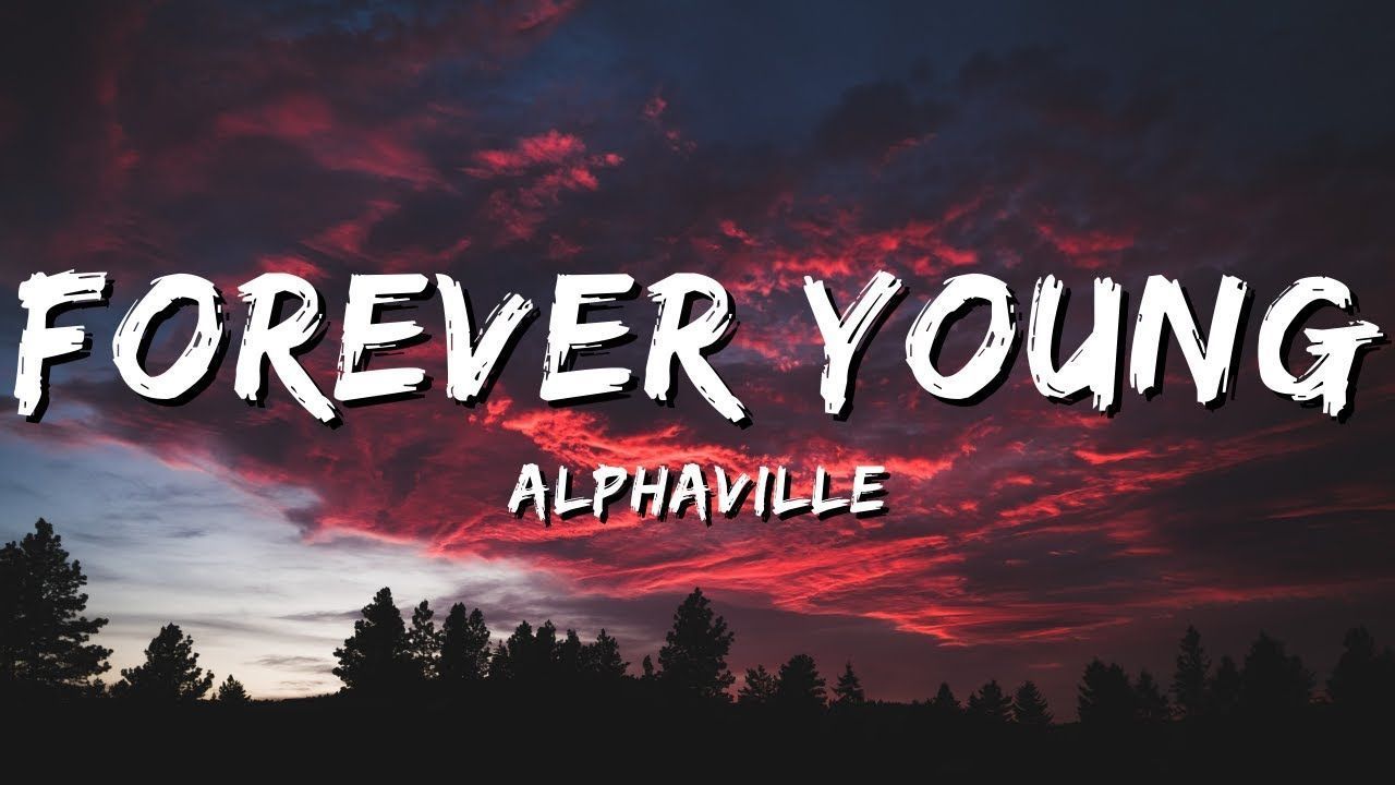 1280x720 Alphaville Young Lirik