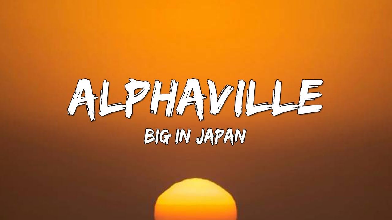 1280x720 Alphaville In Japan Lyrics Video